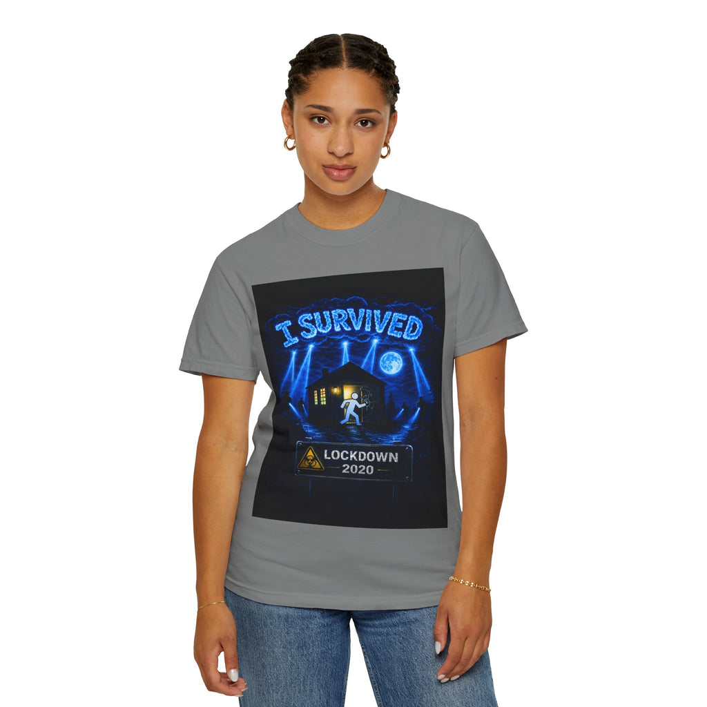 I Survived 2020 — LOCKDOWN S3:E2: "Dating Under Lockdown" Unisex Garment-Dyed T-shirt
