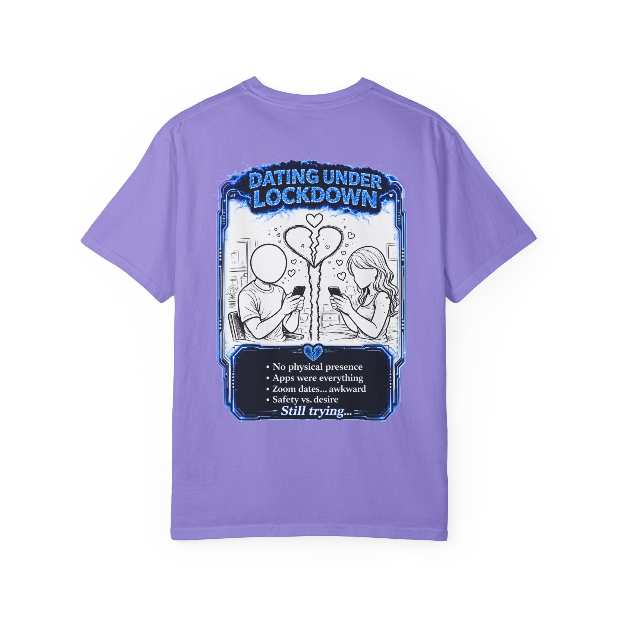 I Survived 2020 — LOCKDOWN S3:E2: "Dating Under Lockdown" Unisex Garment-Dyed T-shirt