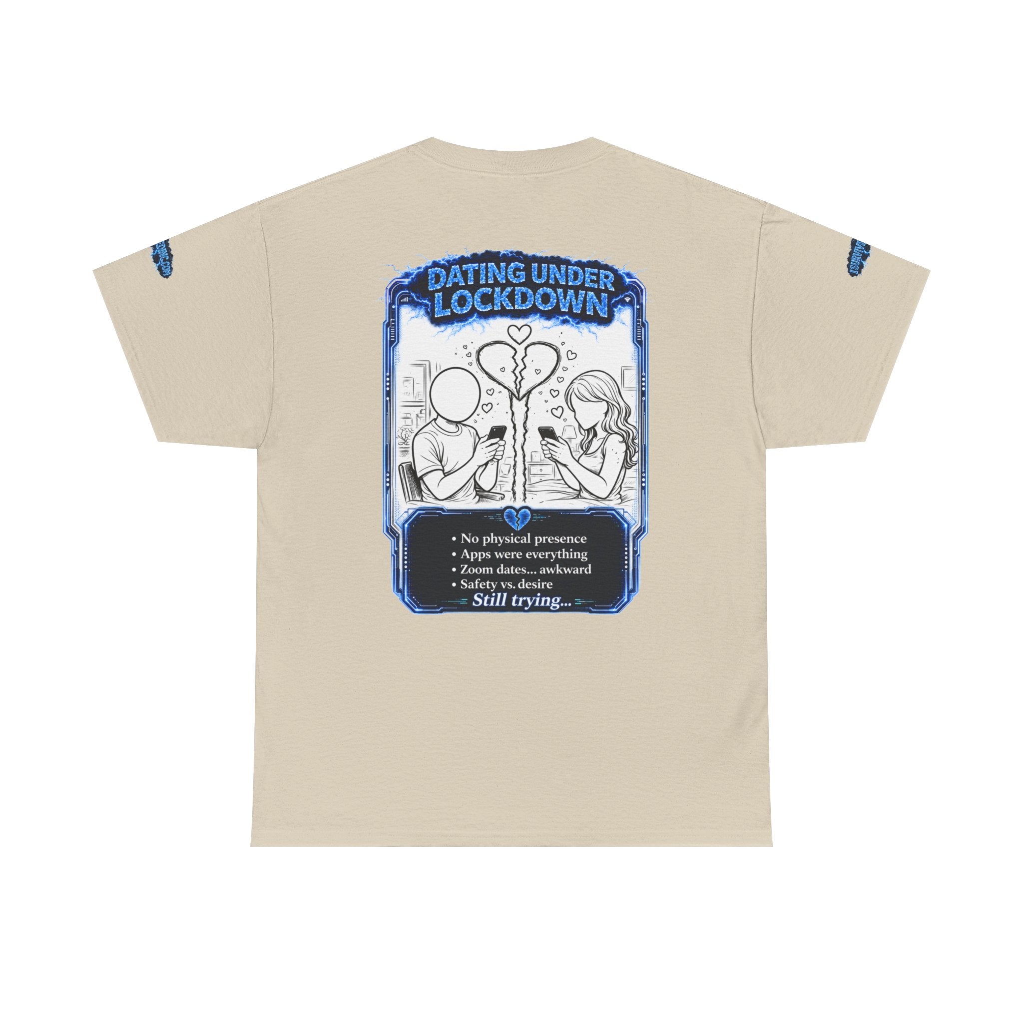 I Survived 2020 — LOCKDOWN S3:E2: Special Edition "Dating Under Lockdown" Unisex Heavy Cotton Tee