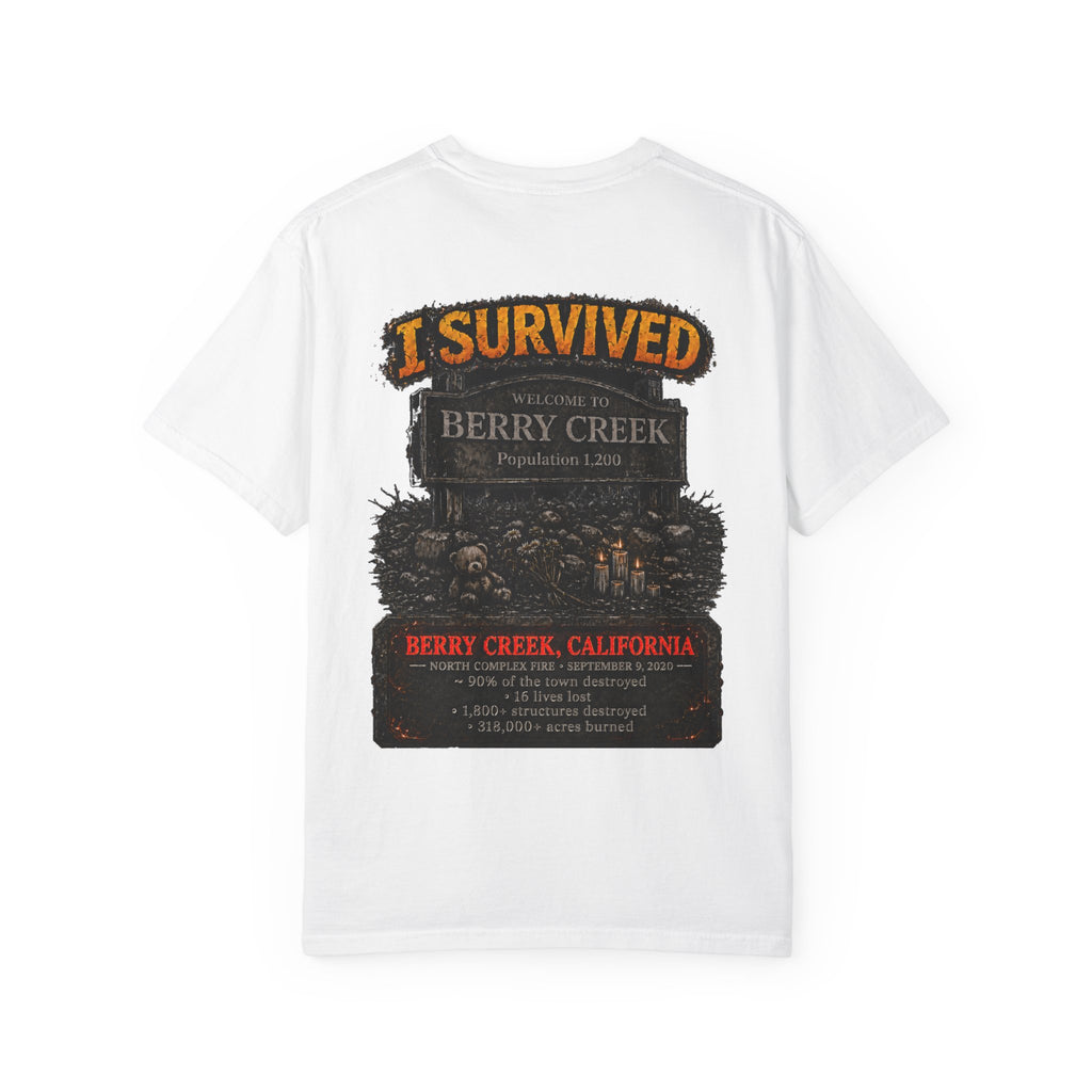 I Survived 2020 — Director's Cut S2:E1 "Berry Creek" | Wildfire Edition Memorial Unisex Garment-Dyed T-shirt