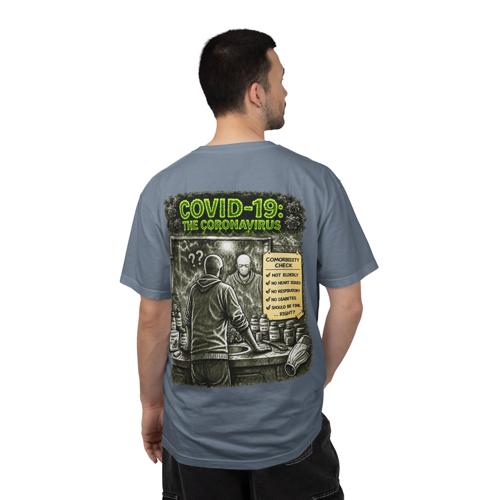 I Survived 2020 —  PANDEMIC S1:E1: Director's Cut "COVID-19: The Coronavirus" Unisex Garment-Dyed T-shirt