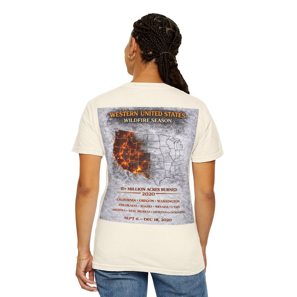 I Survived 2020 — Director's Cut S2:E4 "Western U.S. Wildfire Season" | Mid-Season Finale Pt. 1 | Wildfire Edition Memorial Unisex Garment-Dyed T-shirt