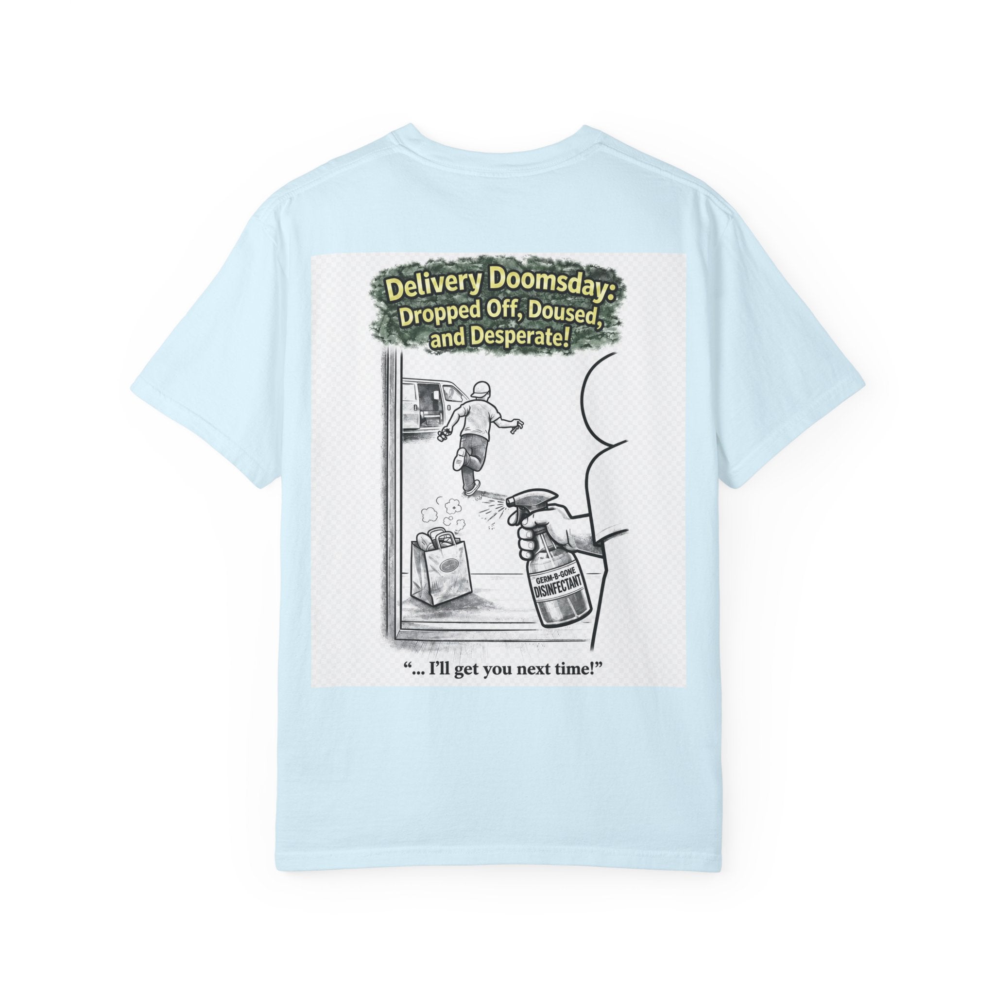 I Survived 2020 — S1:E5 "Delivery Doomsday" | Pandemic Edition Unisex Garment-Dyed T-shirt