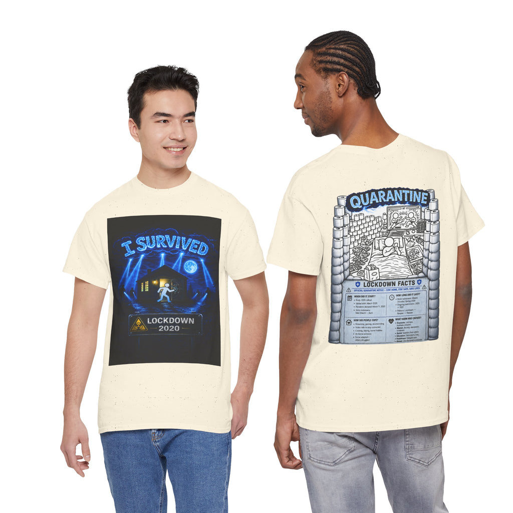 I Survived 2020 — LOCKDOWN S3:E1: "Quarantine" Unisex Heavy Cotton Tee