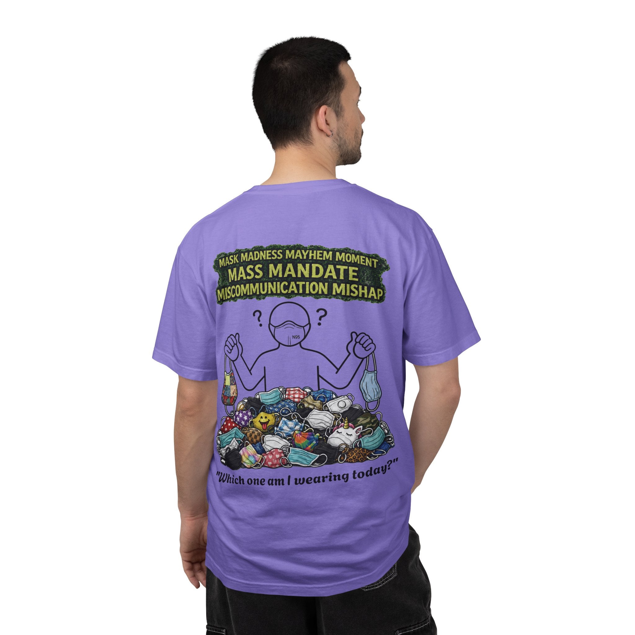 I Survived 2020 — S1:E4 "Mask Madness Mayhem Moment" | Pandemic Edition Unisex Garment-Dyed T-shirt