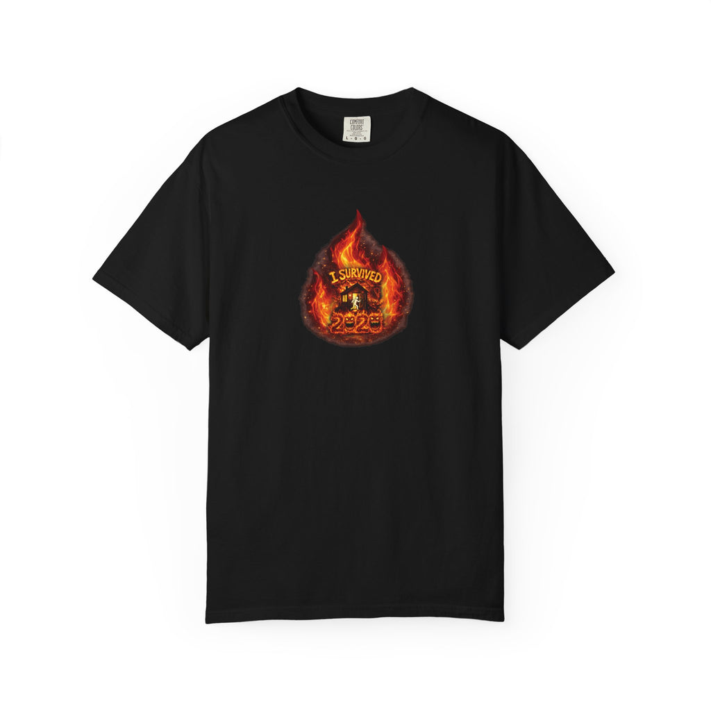 I Survived 2020 — WILDFIRES S2:E4: Director's Cut "Western U.S. Wildfire Season" Memorial Unisex Garment-Dyed T-shirt