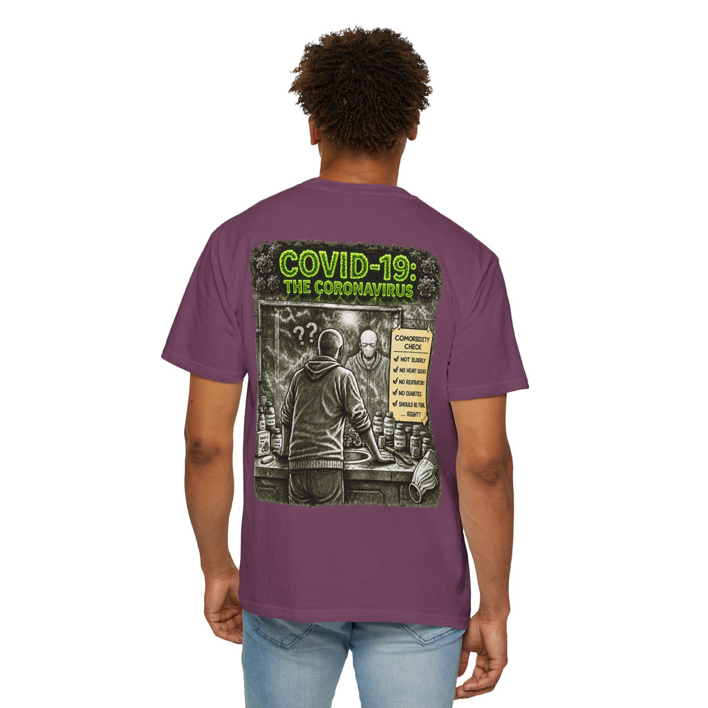 I Survived 2020 —  PANDEMIC S1:E1: Director's Cut "COVID-19: The Coronavirus" Unisex Garment-Dyed T-shirt