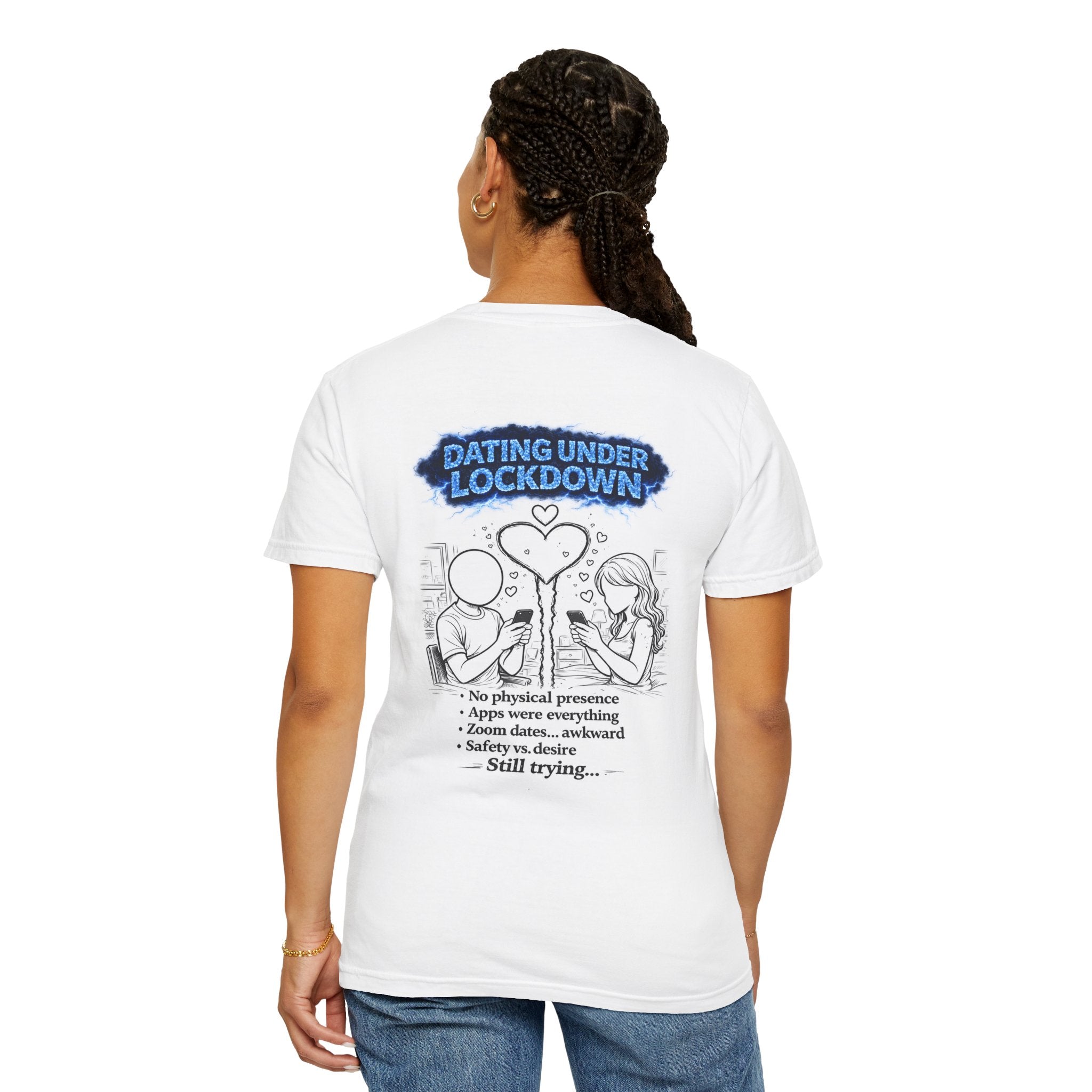 I Survived 2020 — Director's Cut S3:E2 "Dating Under Lockdown" | Lockdown Edition Documentary Unisex Garment-Dyed T-shirt