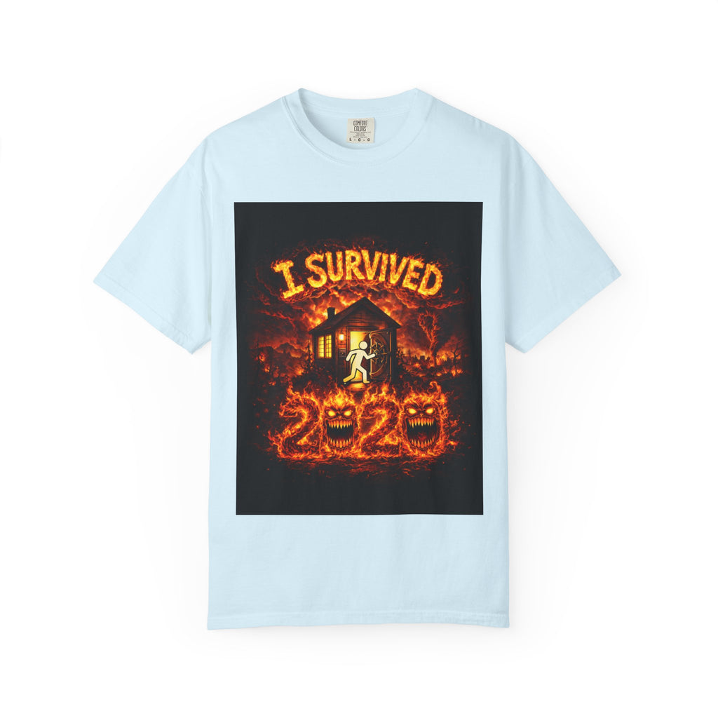 I Survived 2020 — WILDFIRES S2:E1: "Berry Creek" Memorial Unisex Garment-Dyed T-shirt