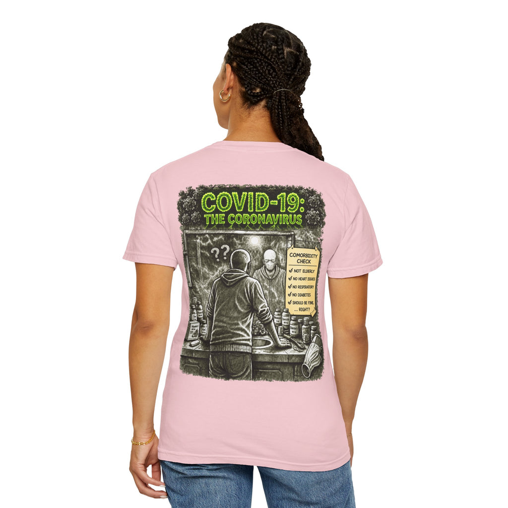 I Survived 2020 —  PANDEMIC S1:E1: Director's Cut "COVID-19: The Coronavirus" Unisex Garment-Dyed T-shirt