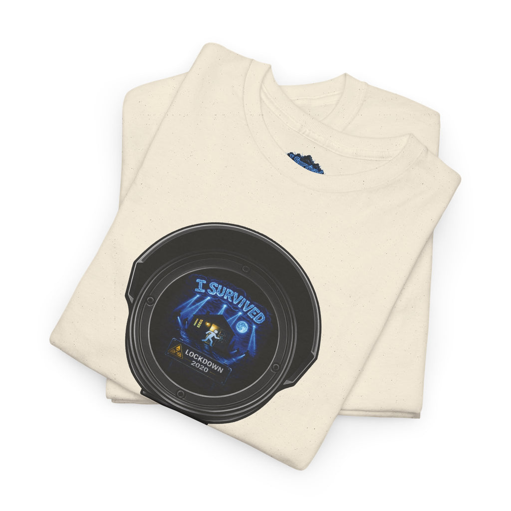 I Survived 2020 — LOCKDOWN S3:E1: Director's Cut "Quarantine" Unisex Heavy Cotton Tee