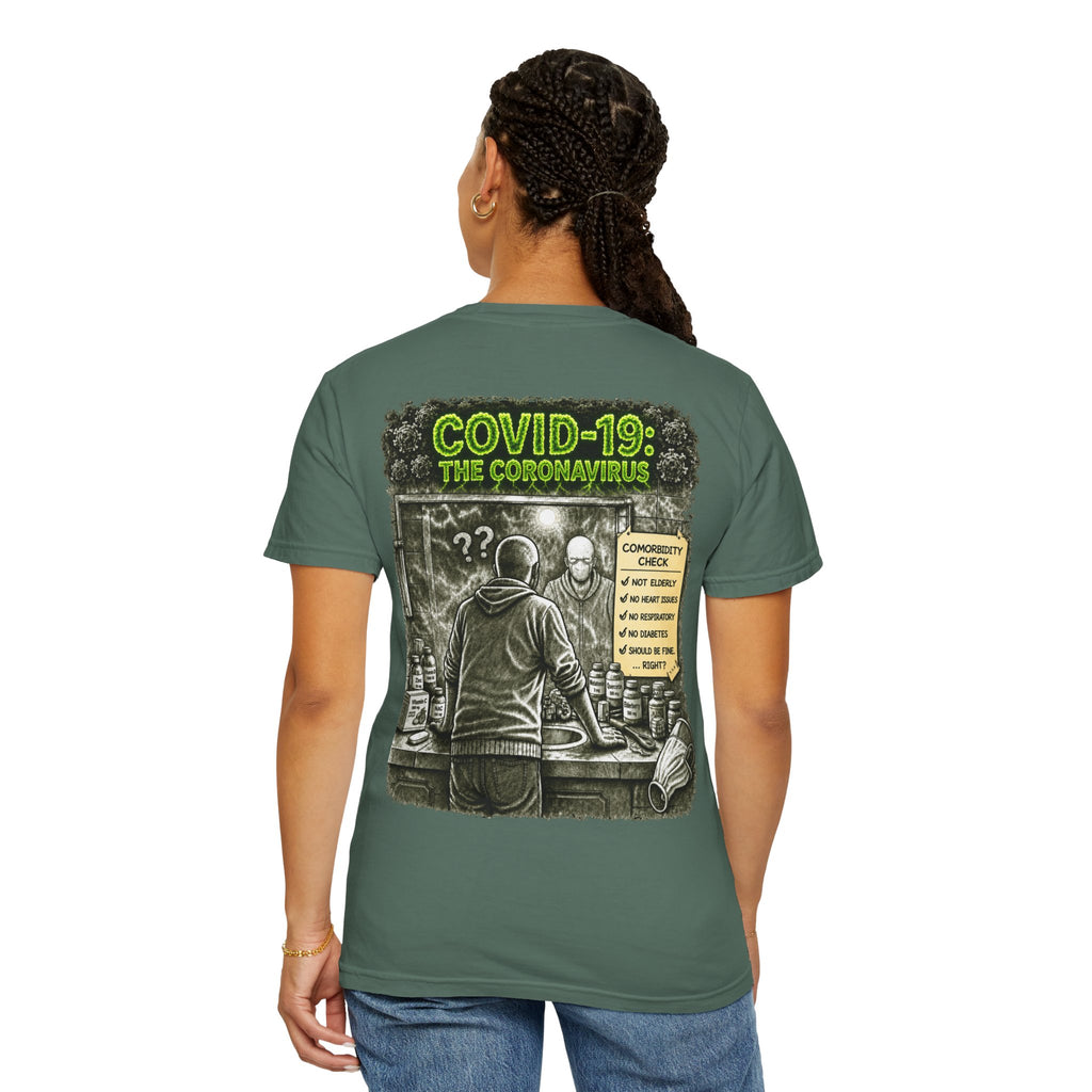 I Survived 2020 —  PANDEMIC S1:E1: Director's Cut "COVID-19: The Coronavirus" Unisex Garment-Dyed T-shirt