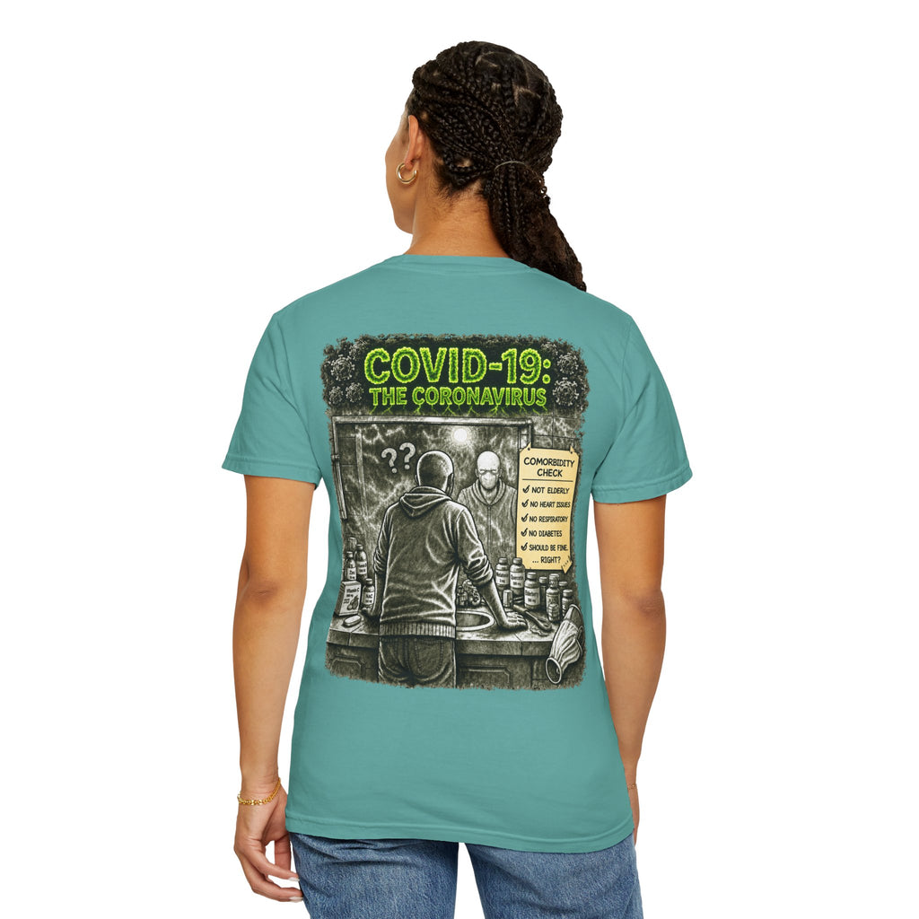 I Survived 2020 —  PANDEMIC S1:E1: Director's Cut "COVID-19: The Coronavirus" Unisex Garment-Dyed T-shirt