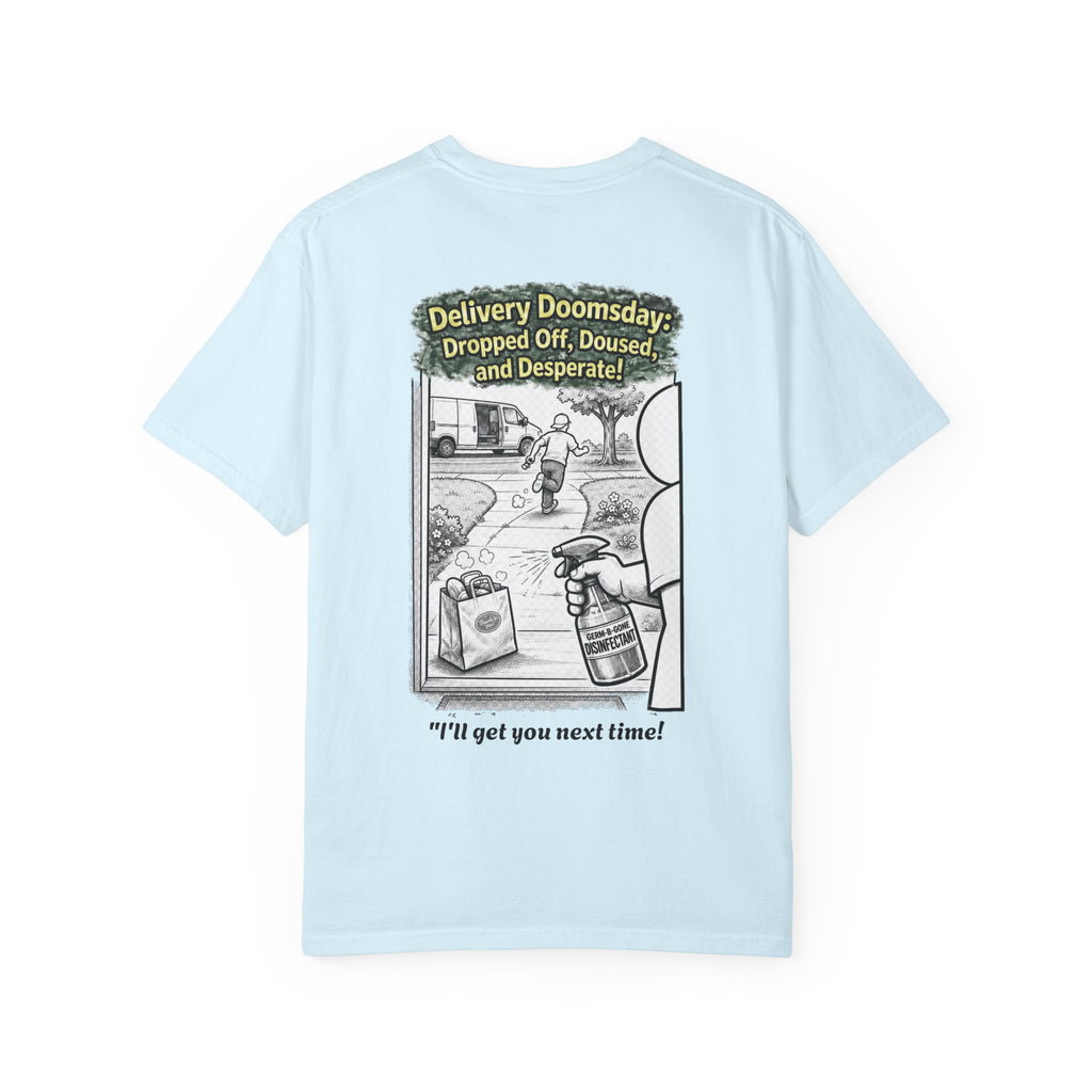 I Survived 2020 — Director's Cut S1:E5 "Delivery Doomsday" | Pandemic Edition Unisex Garment-Dyed T-shirt