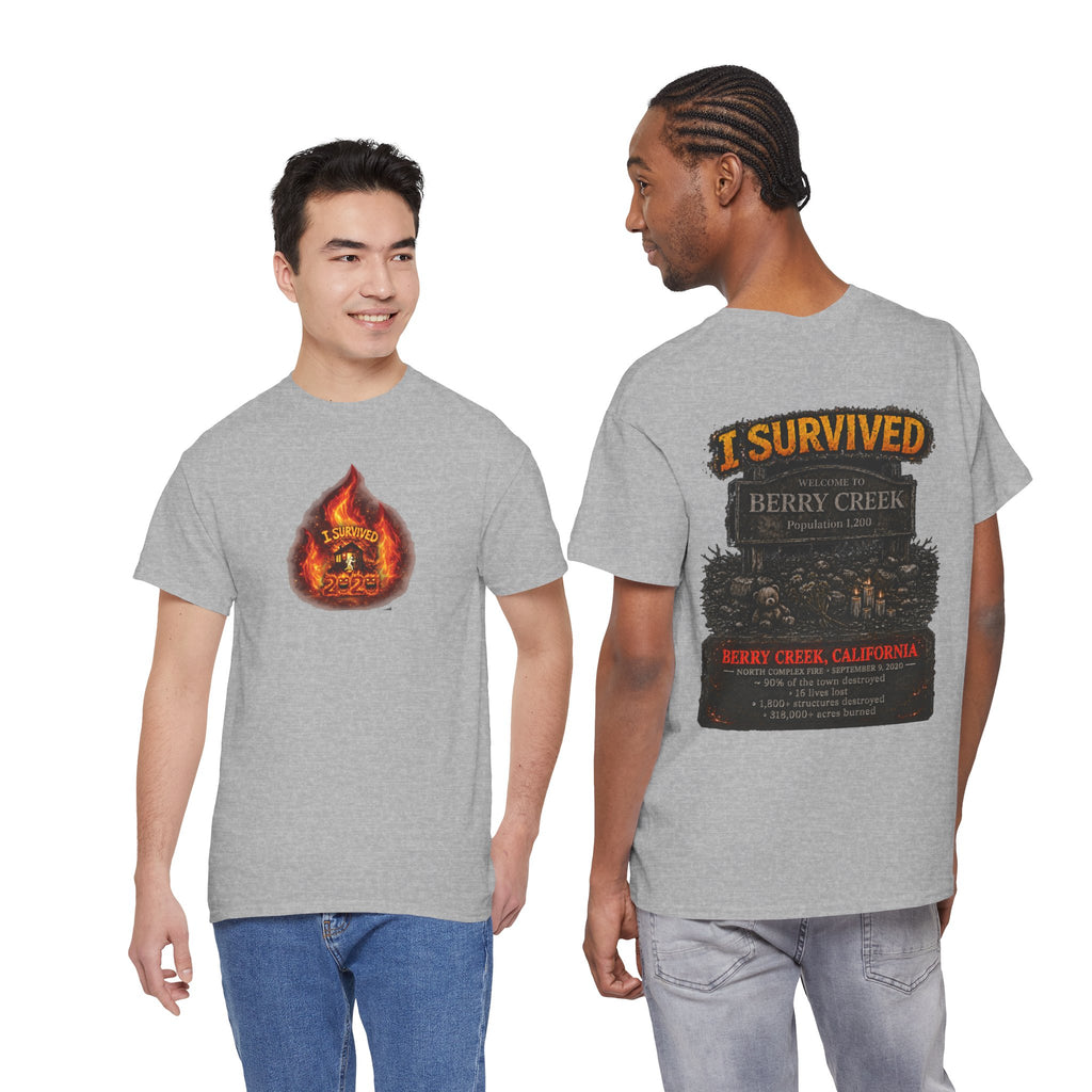 I Survived 2020 — WILDFIRES S2:E1: Director's Cut "Berry Creek" Memorial Unisex Heavy Cotton Tee