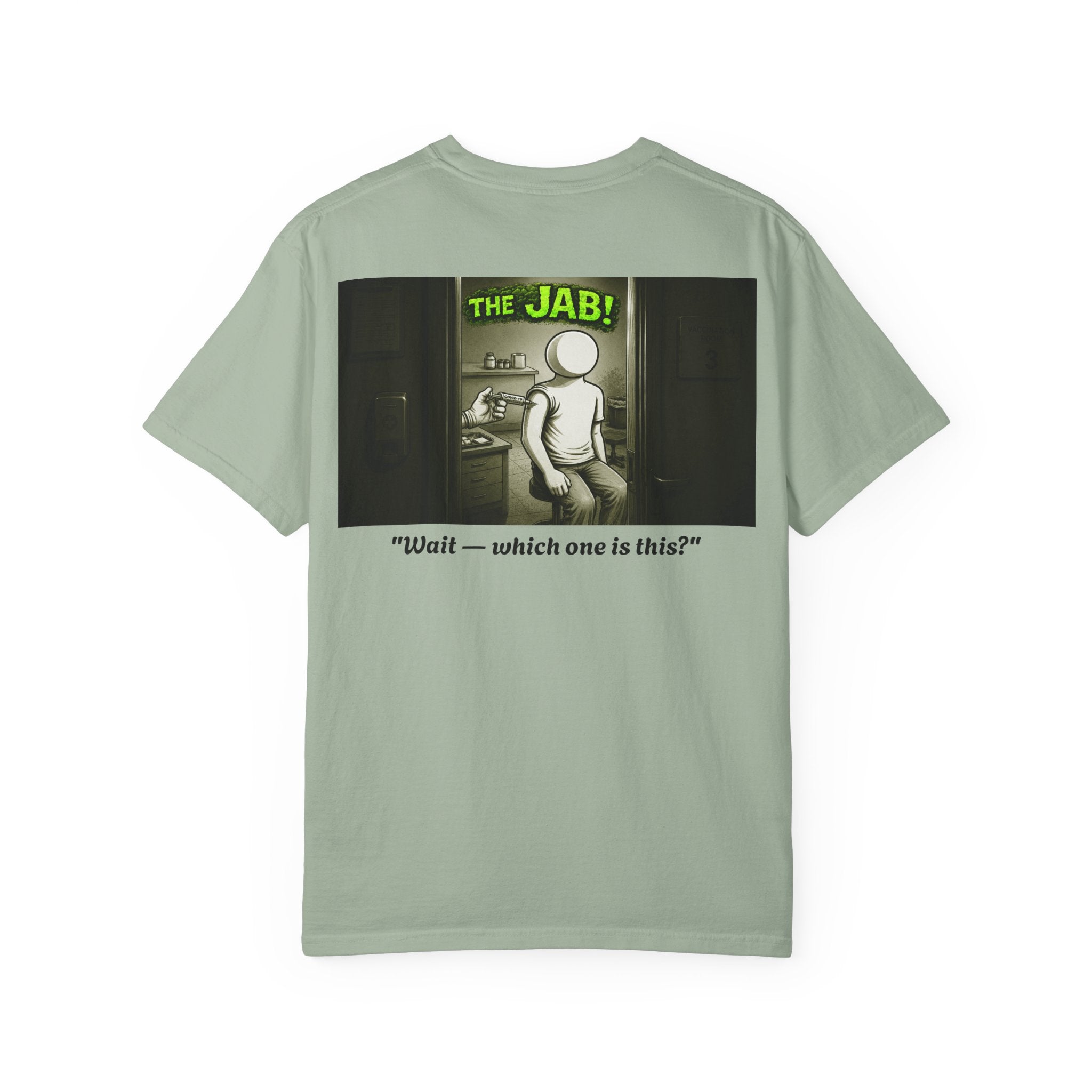 I Survived 2020 — PANDEMIC S1:E3: "The Jab!" Unisex Garment-Dyed T-shirt