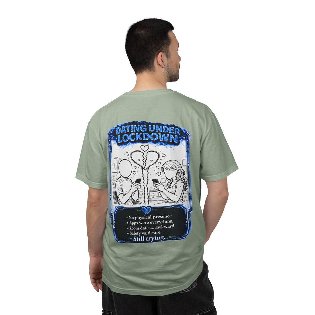 I Survived 2020 — LOCKDOWN S3:E2: "Dating Under Lockdown" Unisex Garment-Dyed T-shirt