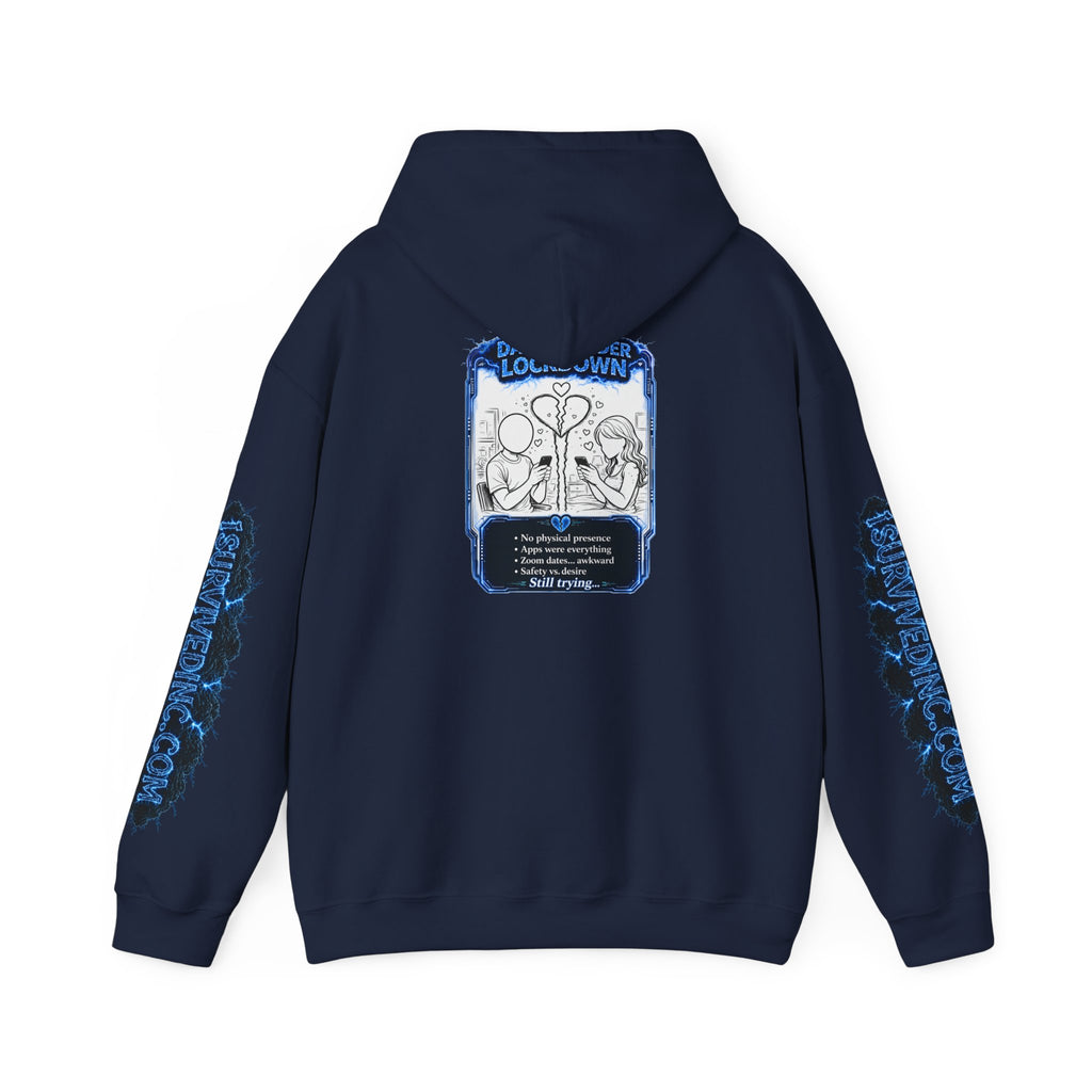 I Survived 2020 — LOCKDOWN S3:E2: "Dating Under Lockdown" Hoodie