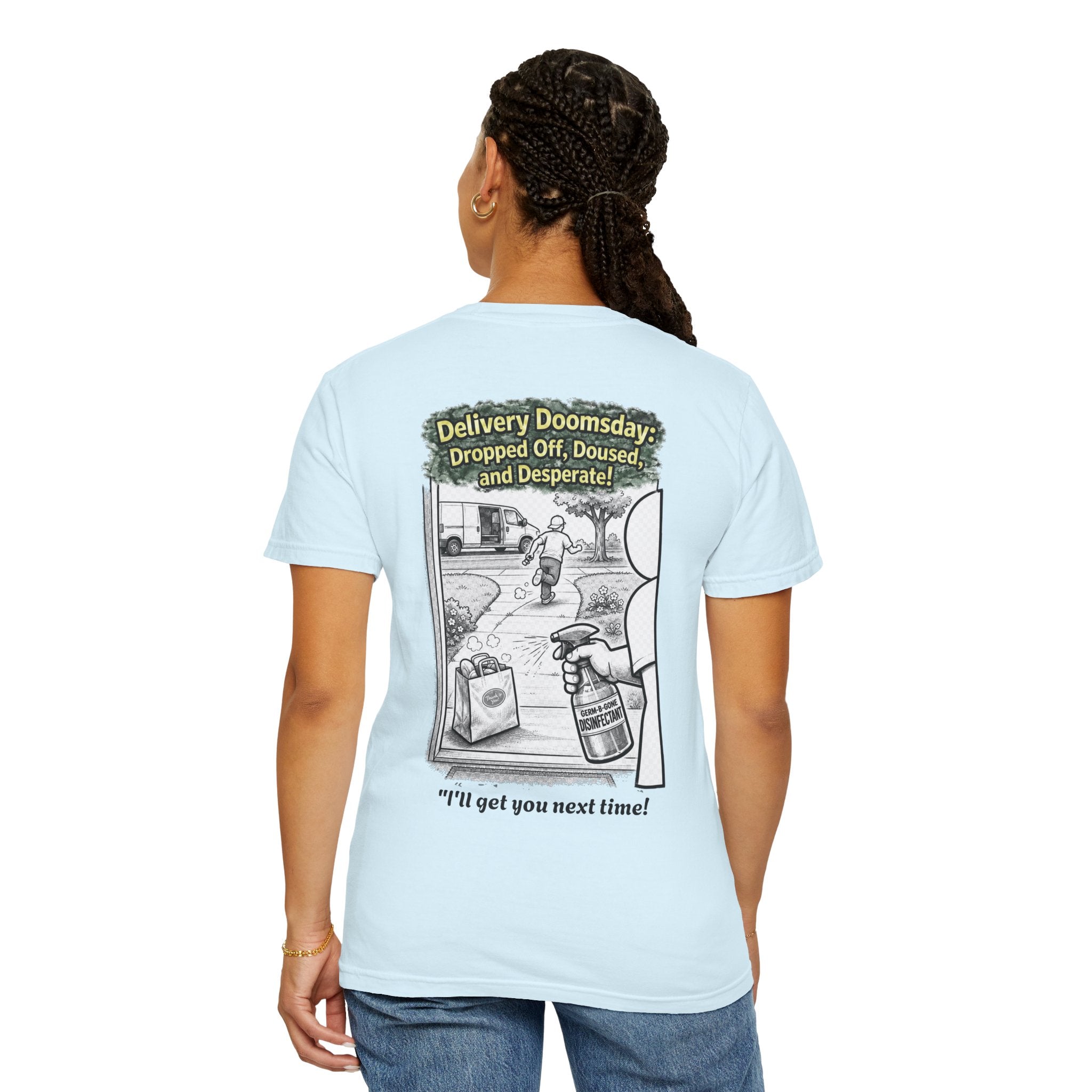 I Survived 2020 — Director's Cut S1:E5 "Delivery Doomsday" | Pandemic Edition Unisex Garment-Dyed T-shirt