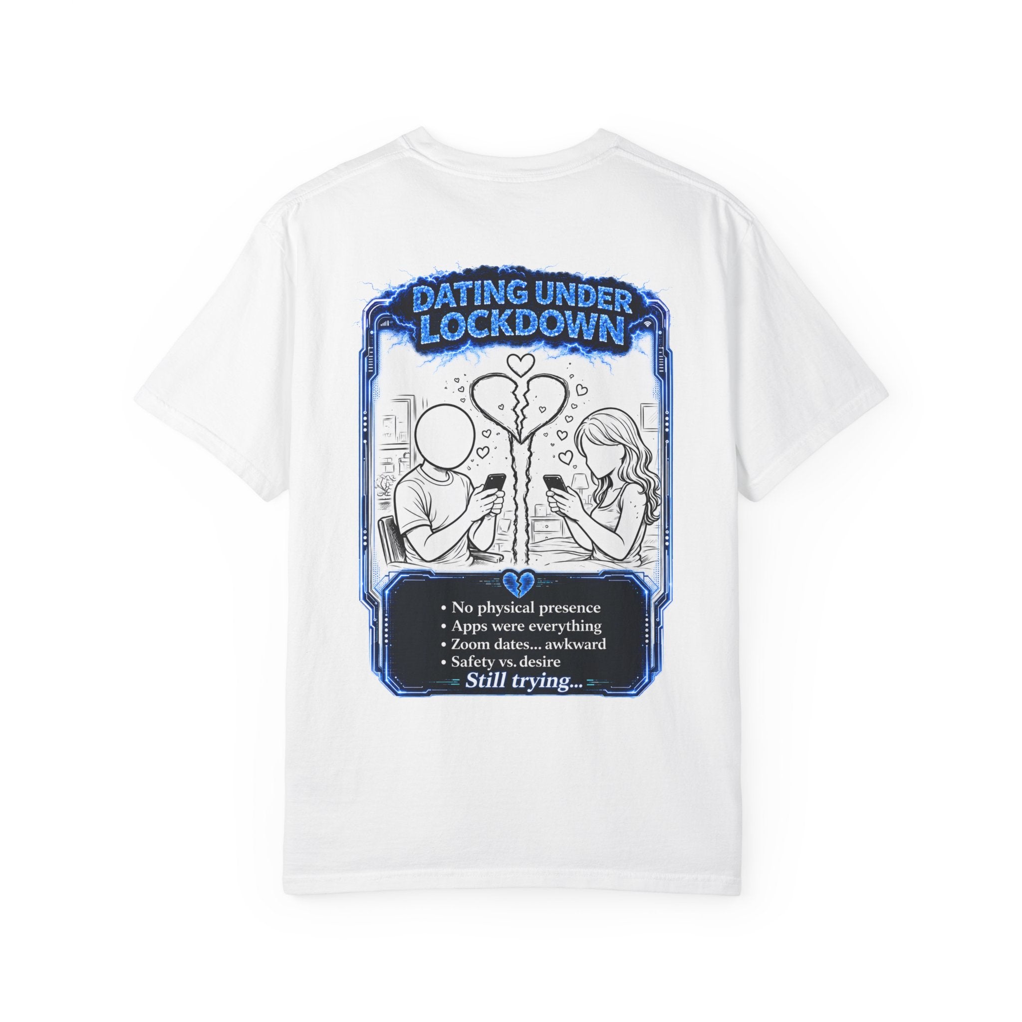 I Survived 2020 — LOCKDOWN S3:E2: "Dating Under Lockdown" Unisex Garment-Dyed T-shirt