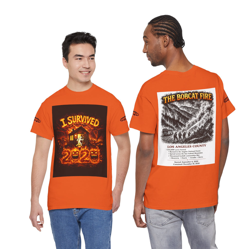 I Survived 2020 — S2:E2 "The Bobcat Fire" | Wildfire Edition Memorial Unisex Heavy Cotton Tee (SPECIAL EDITION)