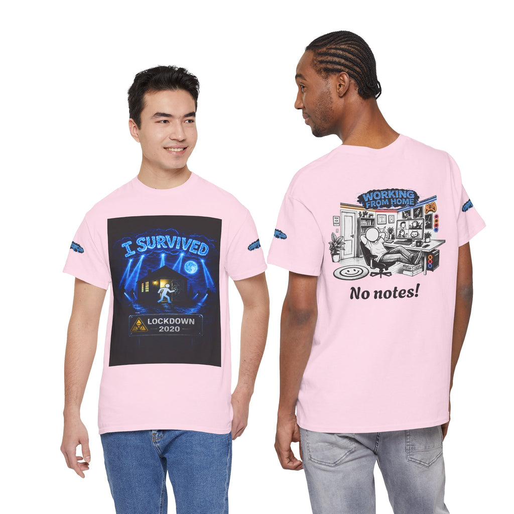 I Survived 2020 — LOCKDOWN S3:E4: Special Edition "Working From Home" Unisex Heavy Cotton Tee