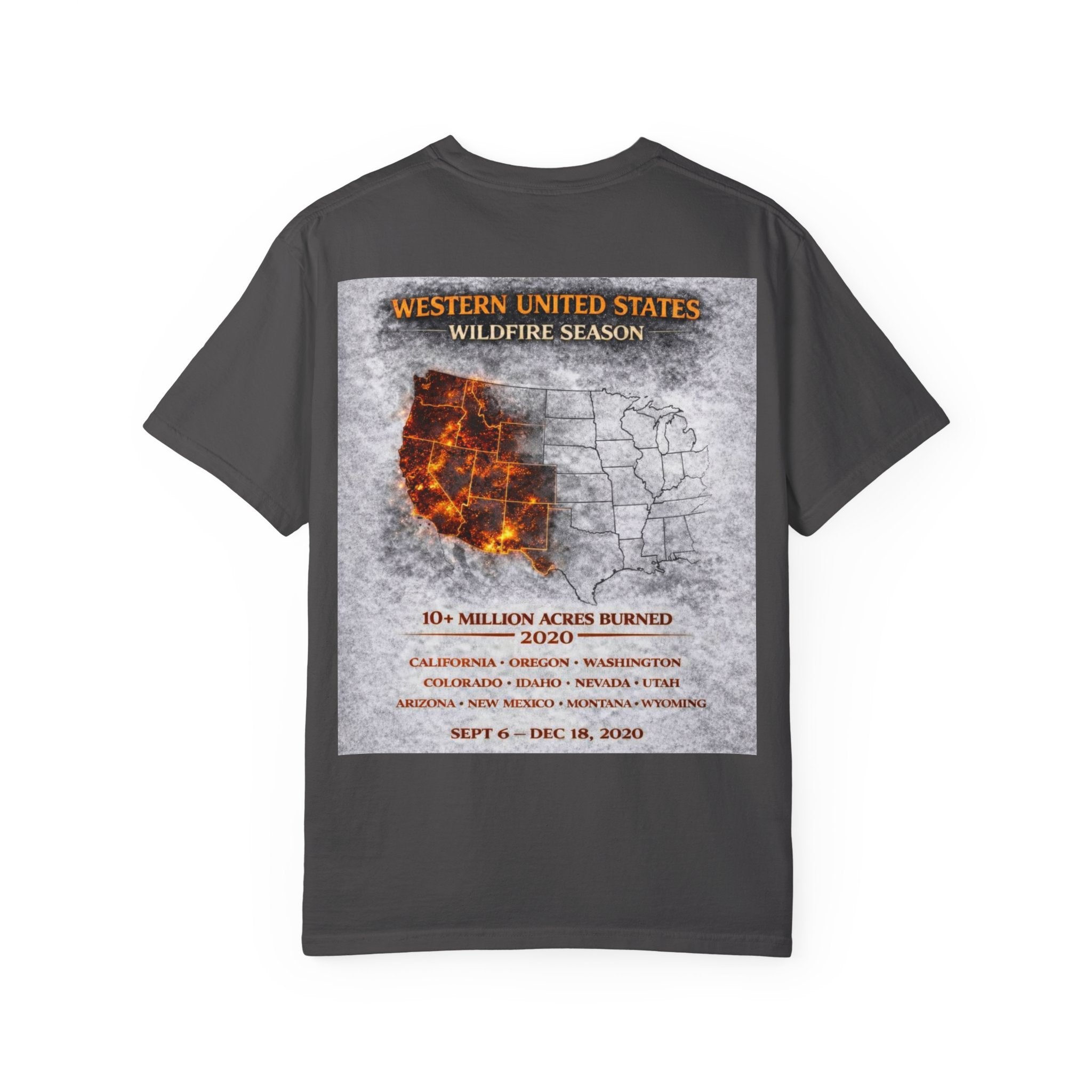 I Survived 2020 — WILDFIRES S2:E4: Director's Cut "Western U.S. Wildfire Season" Memorial Unisex Garment-Dyed T-shirt