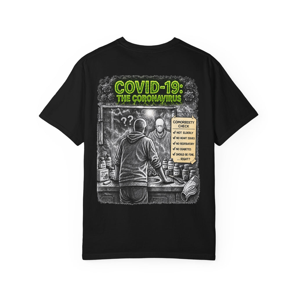 I Survived 2020 — Director's Cut S1:E1 "COVID-19: The Coronavirus" | Pandemic Edition Unisex Garment-Dyed T-shirt