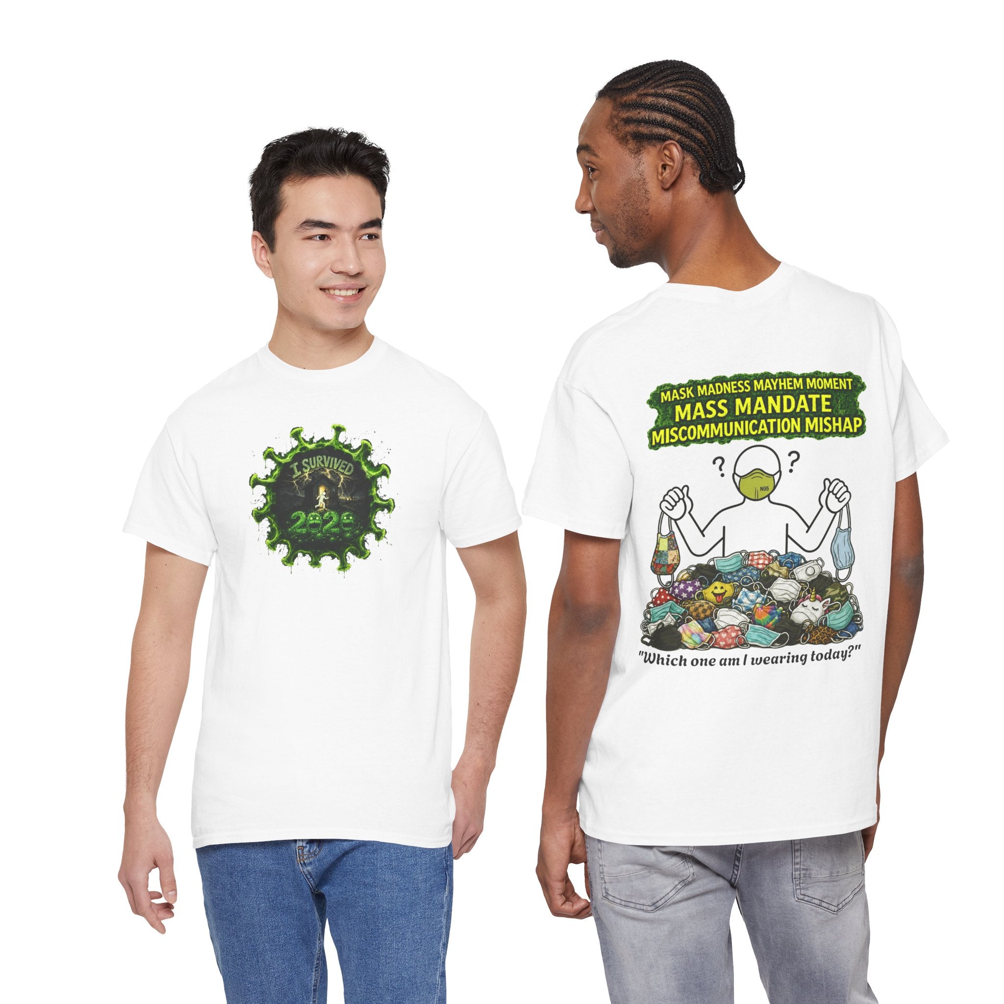I Survived 2020 — PANDEMIC S1:E4: Director's Cut "Mask Madness" Unisex Heavy Cotton Tee