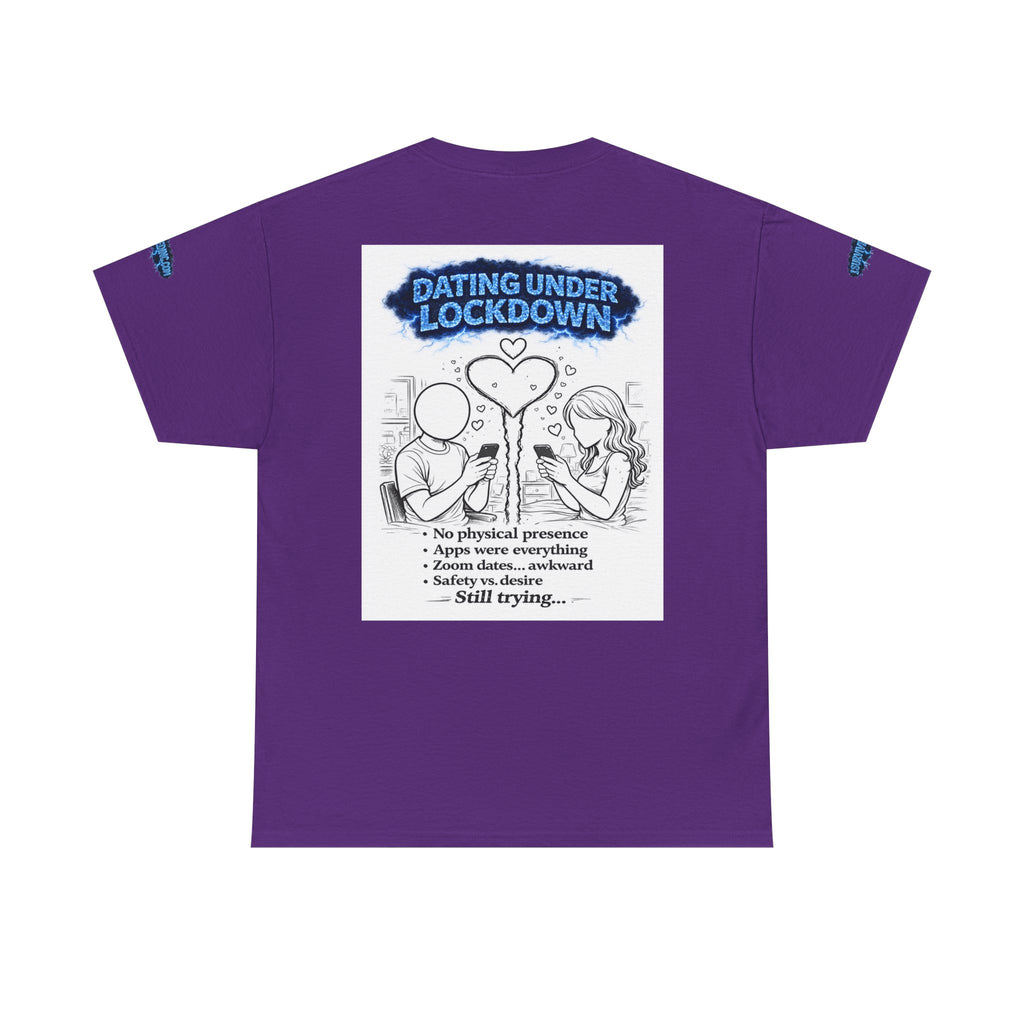 I Survived 2020 — S3:E2 "Dating Under Lockdown" | Lockdown Edition Documentary Unisex Heavy Cotton Tee (SPECIAL EDITION)