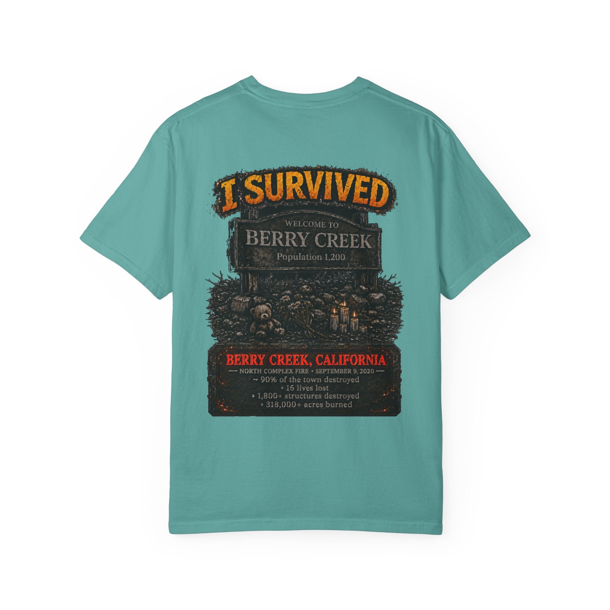 I Survived 2020 — WILDFIRES S2:E1: "Berry Creek" Memorial Unisex Garment-Dyed T-shirt