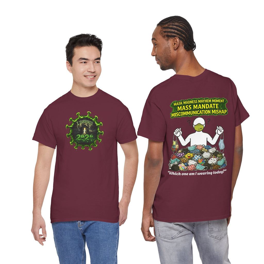 I Survived 2020 — PANDEMIC S1:E4: Director's Cut "Mask Madness" Unisex Heavy Cotton Tee