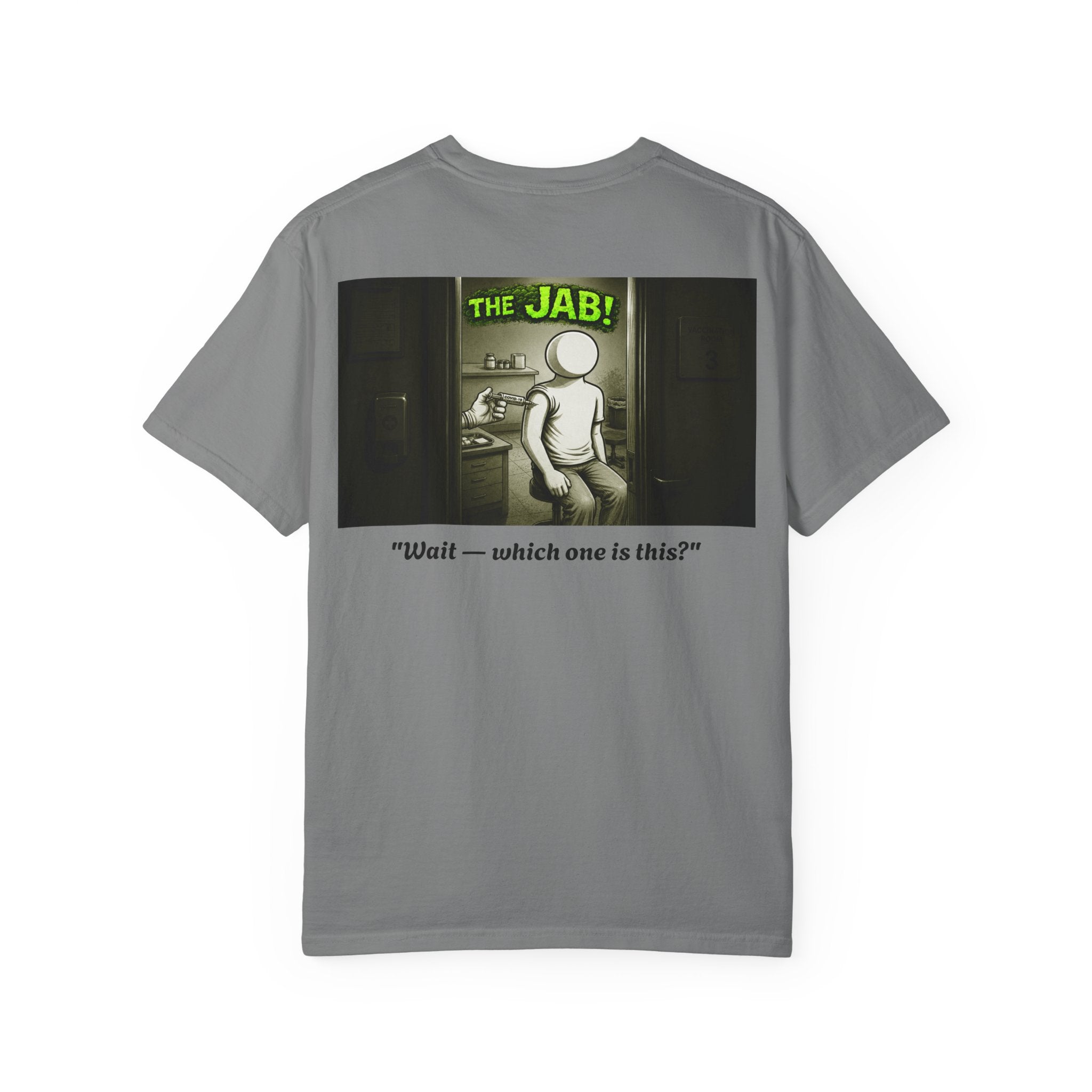 I Survived 2020 — PANDEMIC S1:E3: Director's Cut "The Jab!" Unisex Garment-Dyed T-shirt