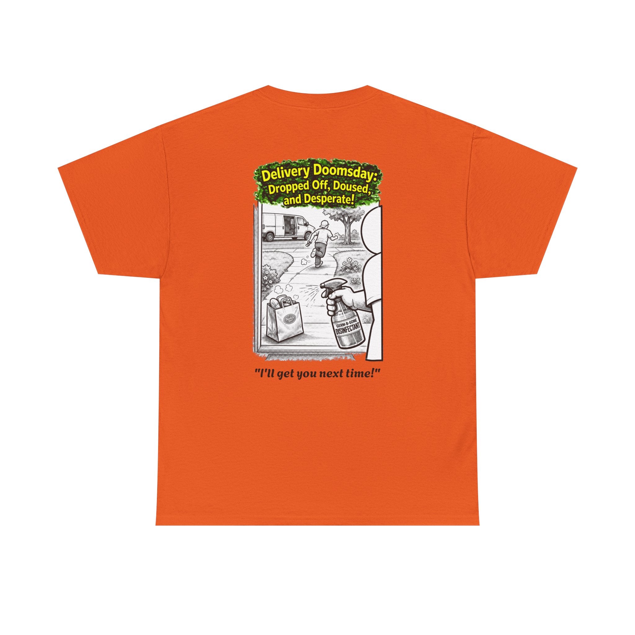 I Survived 2020 —  PANDEMIC S1:E5: Director's Cut "Delivery Doomsday" Unisex Heavy Cotton Tee
