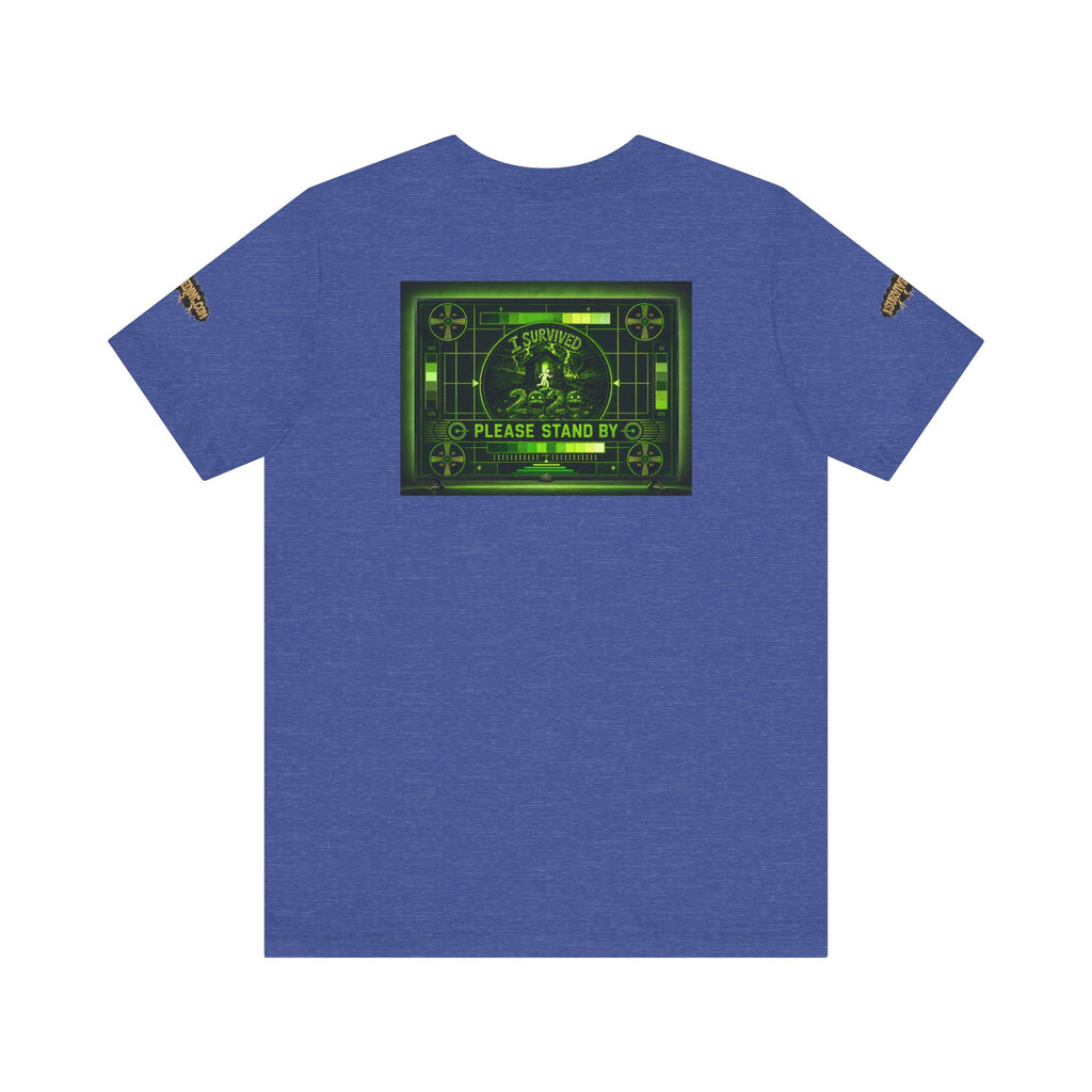 I Survived 2020 — "Please Stand By" Test Pattern Toxic Signal Tee Special Edition Summer Premiere Unisex Jersey Short Sleeve Tee