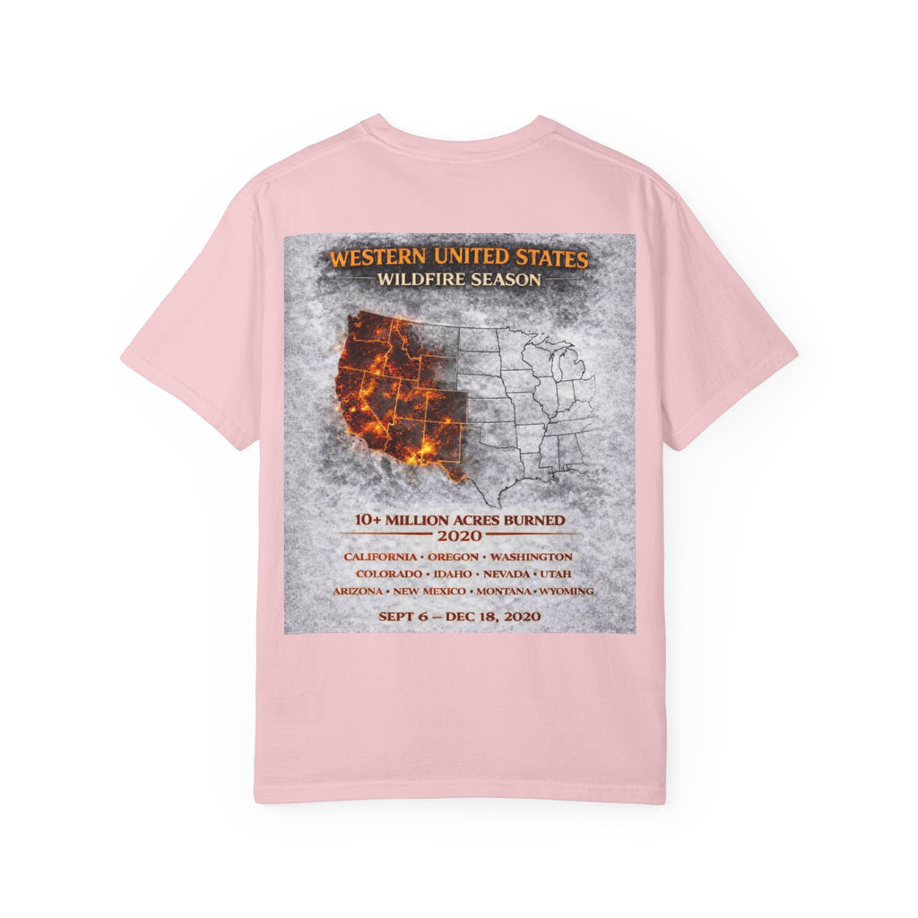 I Survived 2020 — S2:E4 "Western U.S. Wildfire Season" | Mid-Season Finale Pt. 1 | Wildfire Edition Memorial Unisex Garment-Dyed T-shirt