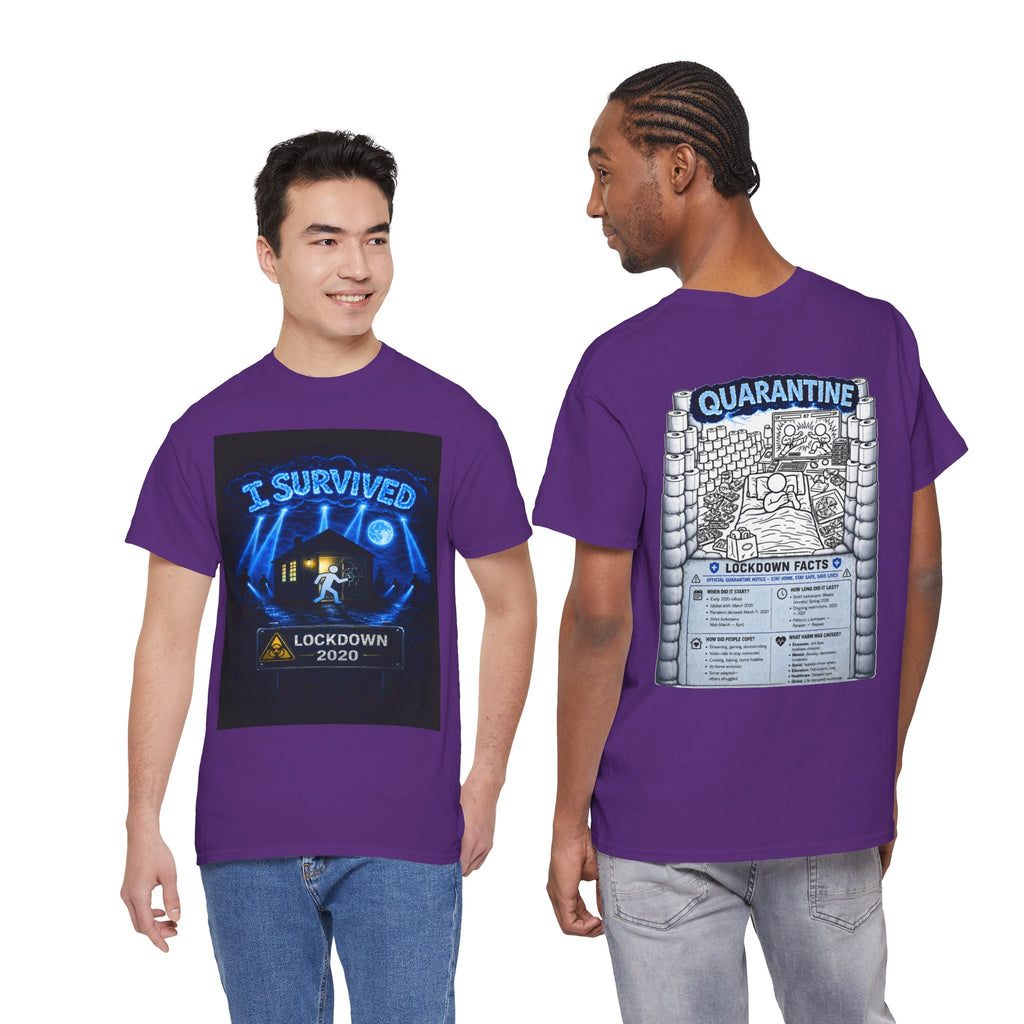 I Survived 2020 — LOCKDOWN S3:E1: "Quarantine" Unisex Heavy Cotton Tee