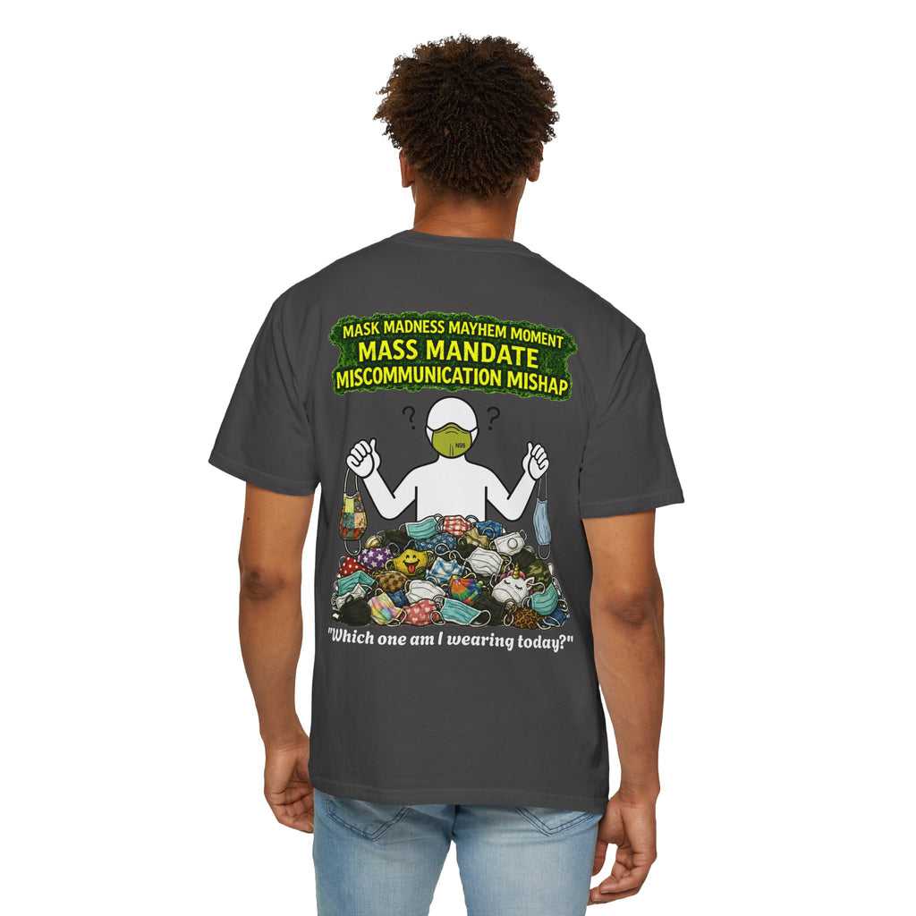 I Survived 2020 — PANDEMIC S1:E4: "Mask Madness" Unisex Garment-Dyed T-shirt