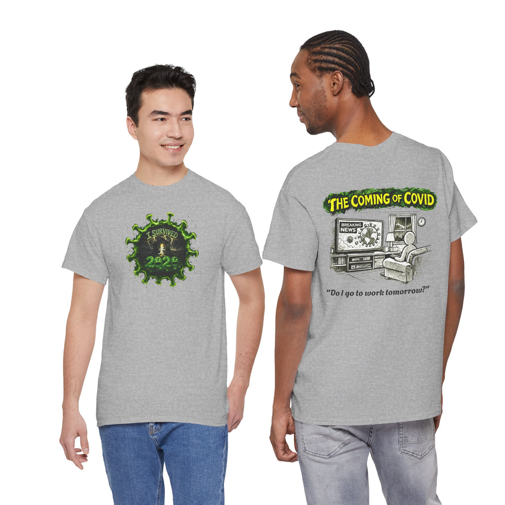 I Survived 2020 — PANDEMIC S1:E2: Director's Cut "The Coming of COVID" Unisex Heavy Cotton Tee