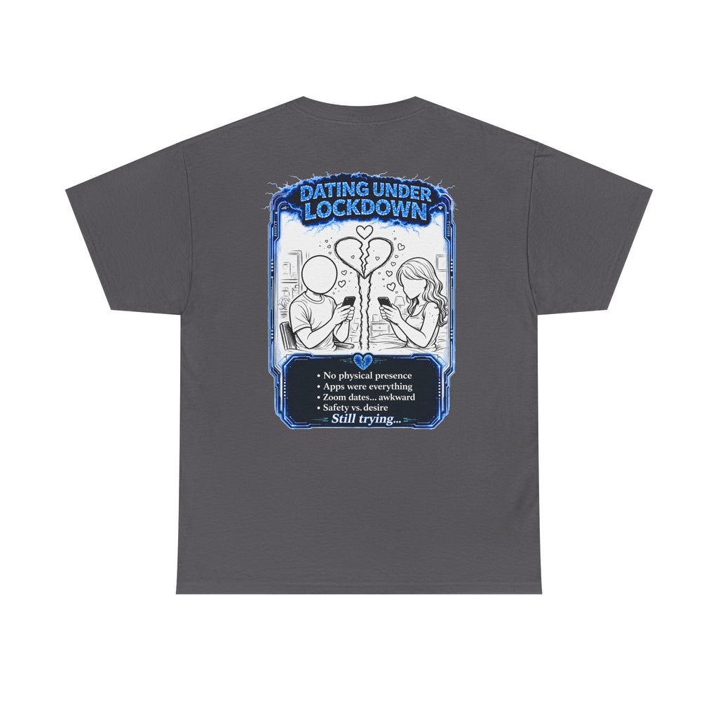 I Survived 2020 — LOCKDOWN S3:E2: "Dating Under Lockdown" Documentary Tee