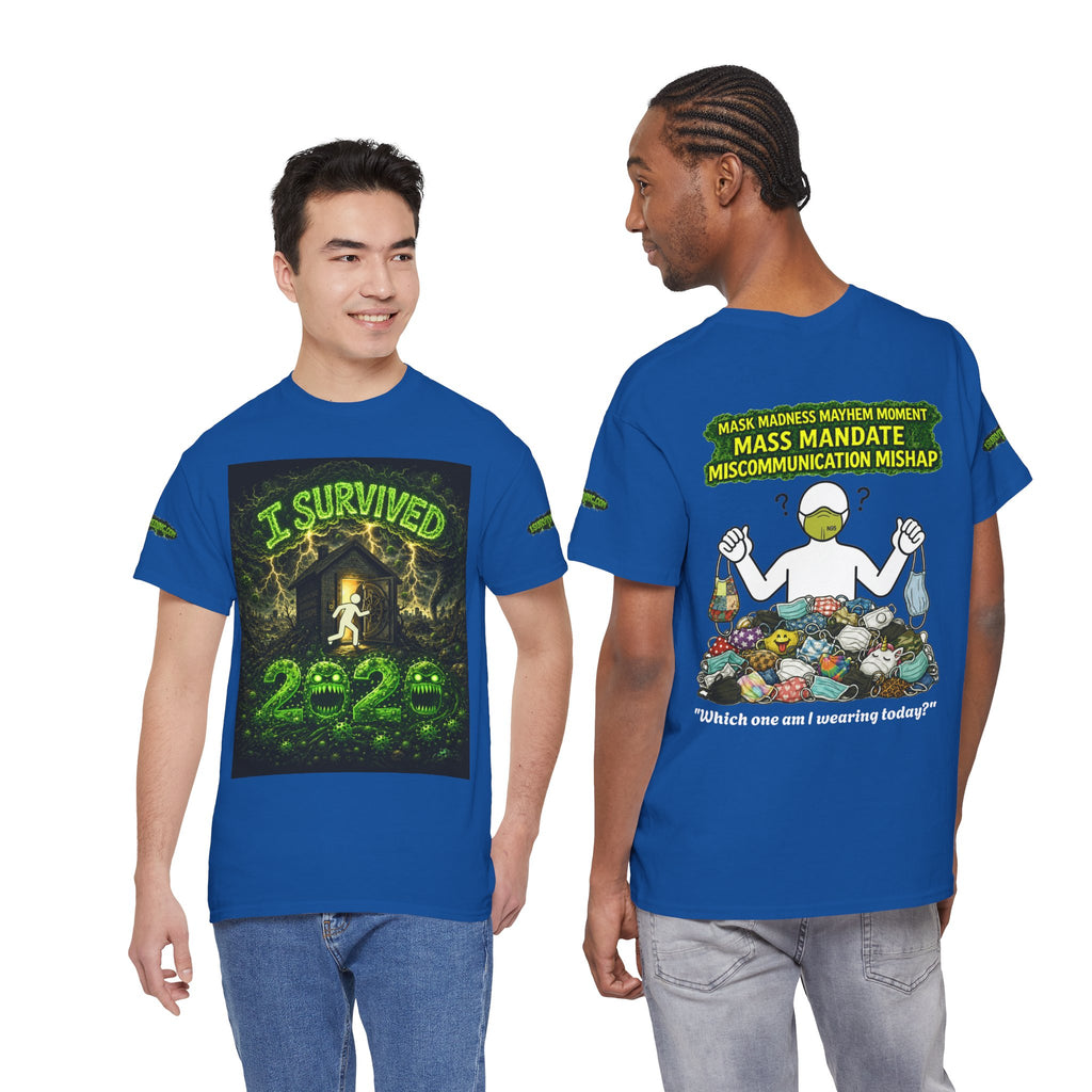 I Survived 2020 — PANDEMIC S1:E4: Special Edition "Mask Madness" Unisex Heavy Cotton Tee