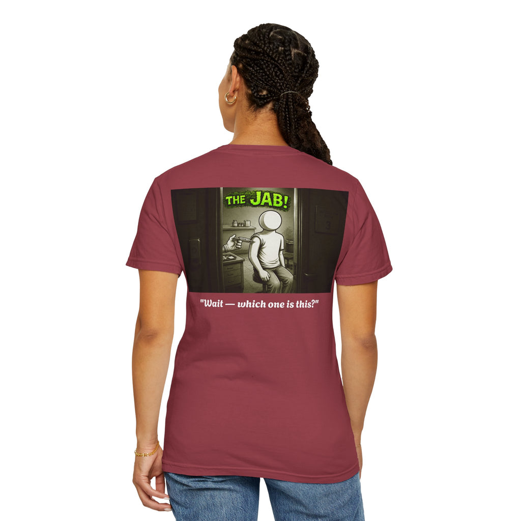 I Survived 2020 — PANDEMIC S1:E3: Director's Cut "The Jab!" Unisex Garment-Dyed T-shirt