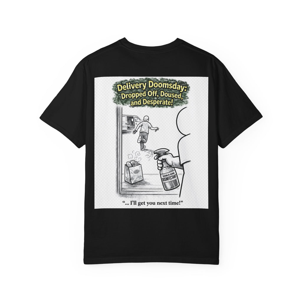 I Survived 2020 — S1:E5 "Delivery Doomsday" | Pandemic Edition Unisex Garment-Dyed T-shirt