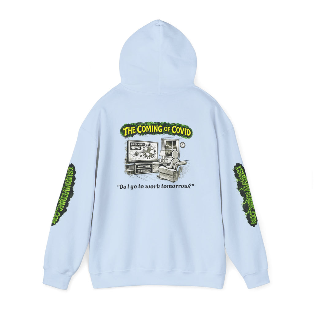 I Survived 2020 — PANDEMIC S1:E2: "The Coming of COVID" Hoodie
