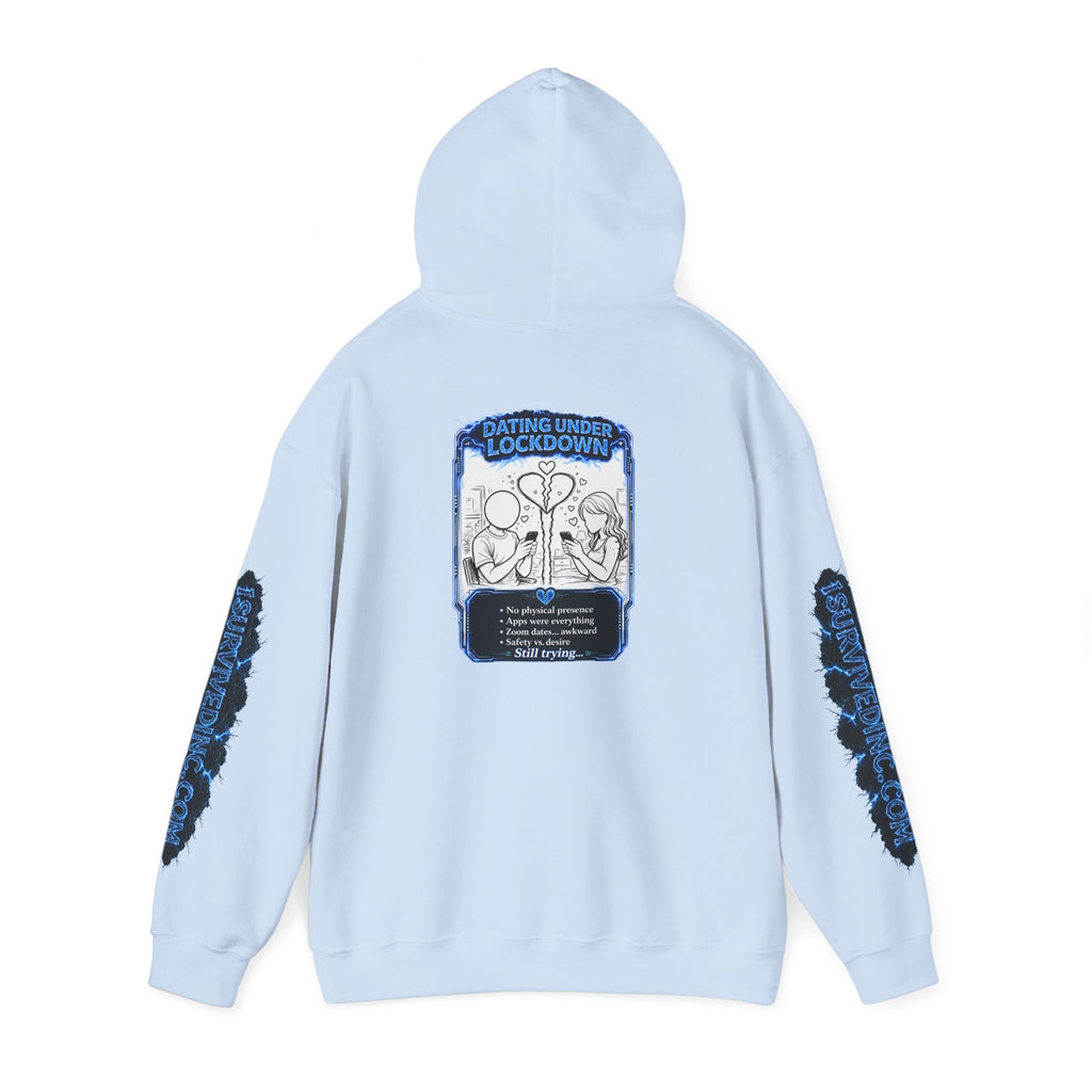 I Survived 2020 — LOCKDOWN S3:E2: "Dating Under Lockdown" Hoodie