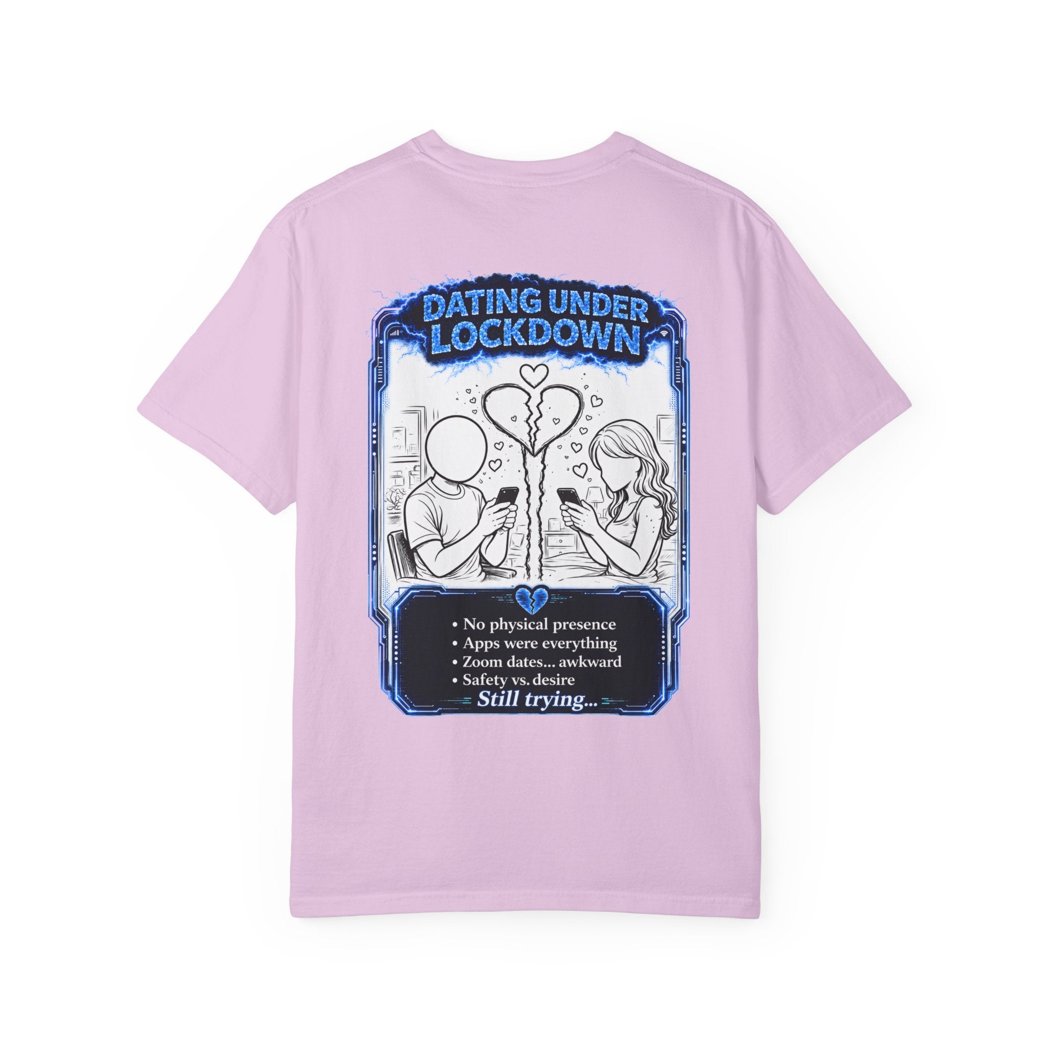 I Survived 2020 —  LOCKDOWN S3:E2: Director's Cut "Dating Under Lockdown" Unisex Garment-Dyed T-shirt