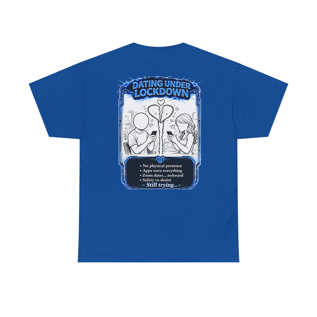 I Survived 2020 — LOCKDOWN S3:E2: "Dating Under Lockdown" Documentary Tee