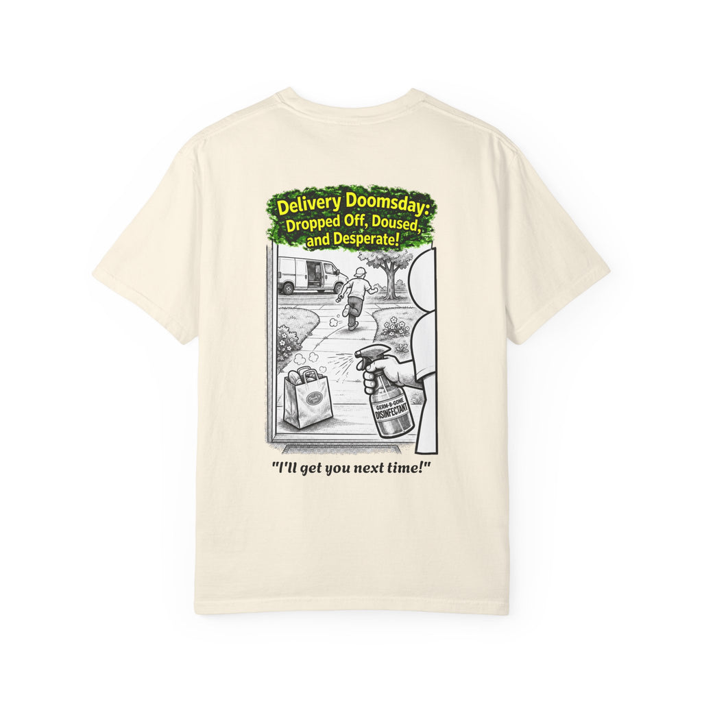 I Survived 2020 — PANDEMIC S1:E5: Director's Cut "Delivery Doomsday" Unisex Garment-Dyed T-shirt