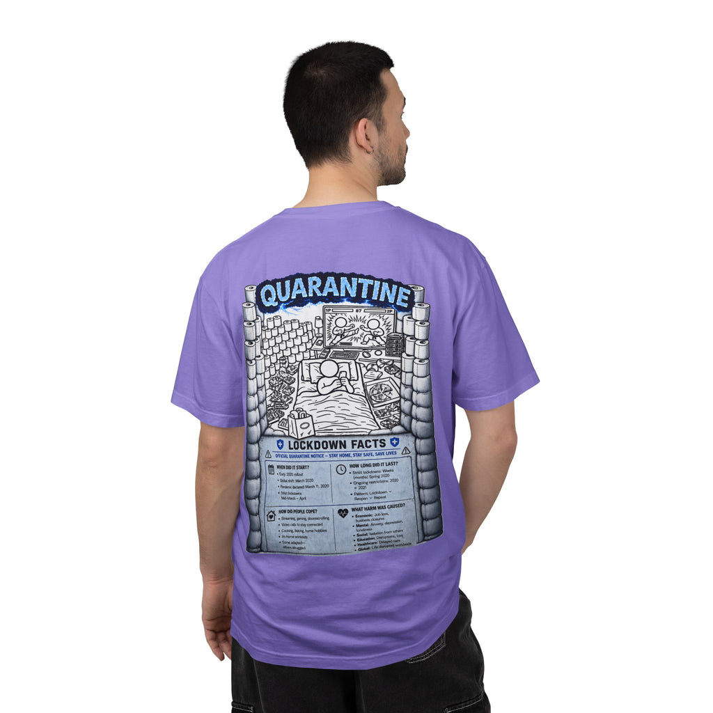 I Survived 2020 —  LOCKDOWN S3:E1: Director's Cut "Quarantine" Unisex Garment-Dyed T-shirt