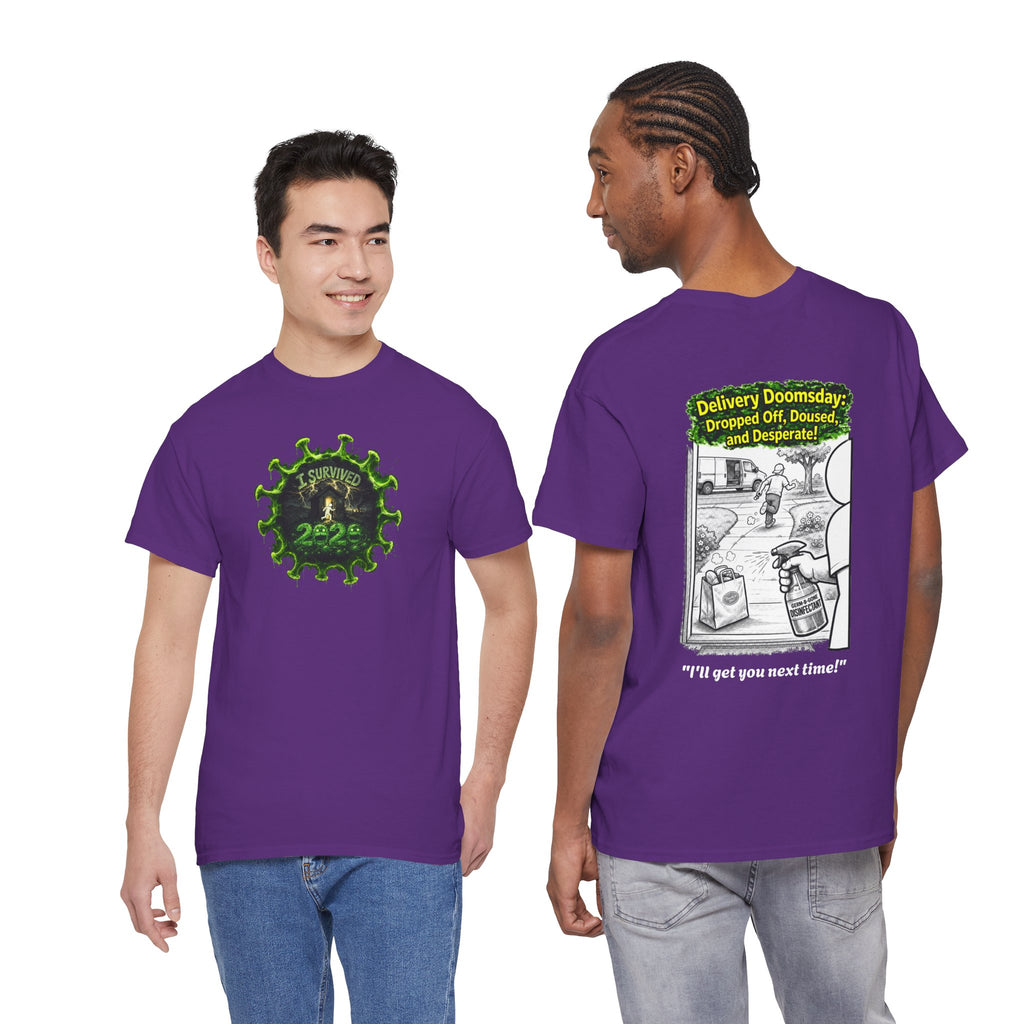 I Survived 2020 —  PANDEMIC S1:E5: Director's Cut "Delivery Doomsday" Unisex Heavy Cotton Tee